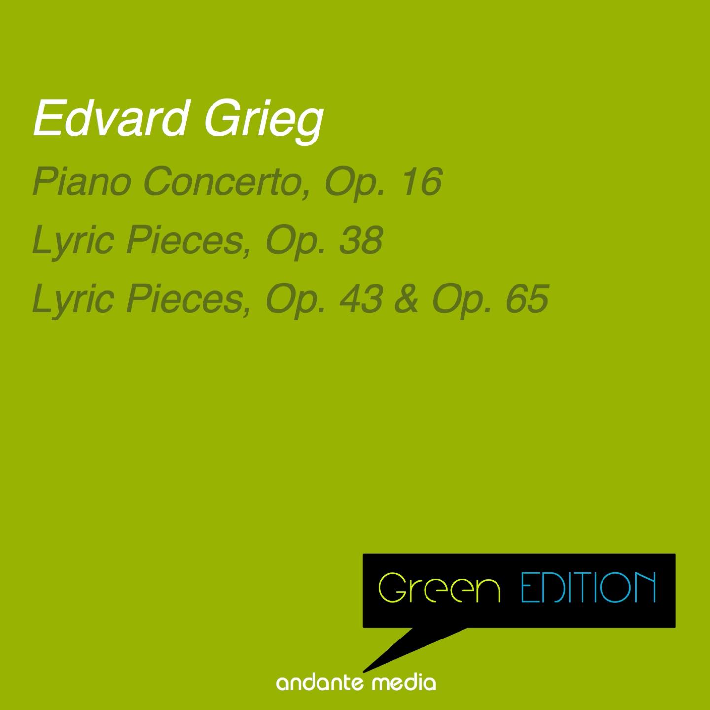 Постер альбома Green Edition - Grieg: Piano Concerto, Op. 16 & Lyric Pieces, Op. 38, 43 & 65