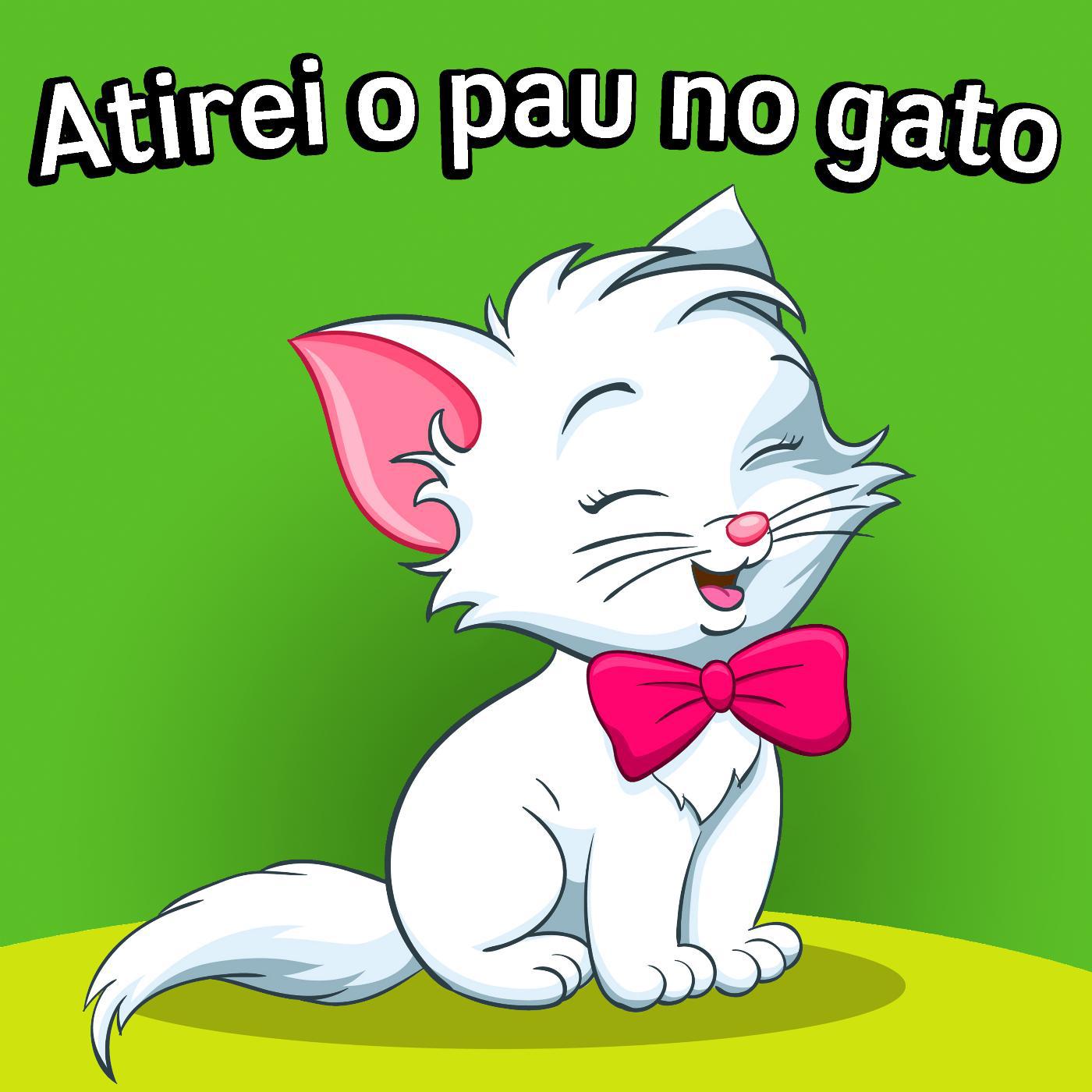 Постер альбома Atirei O Pau No Gato (feat. a Rainha De Cantigas De Roda)