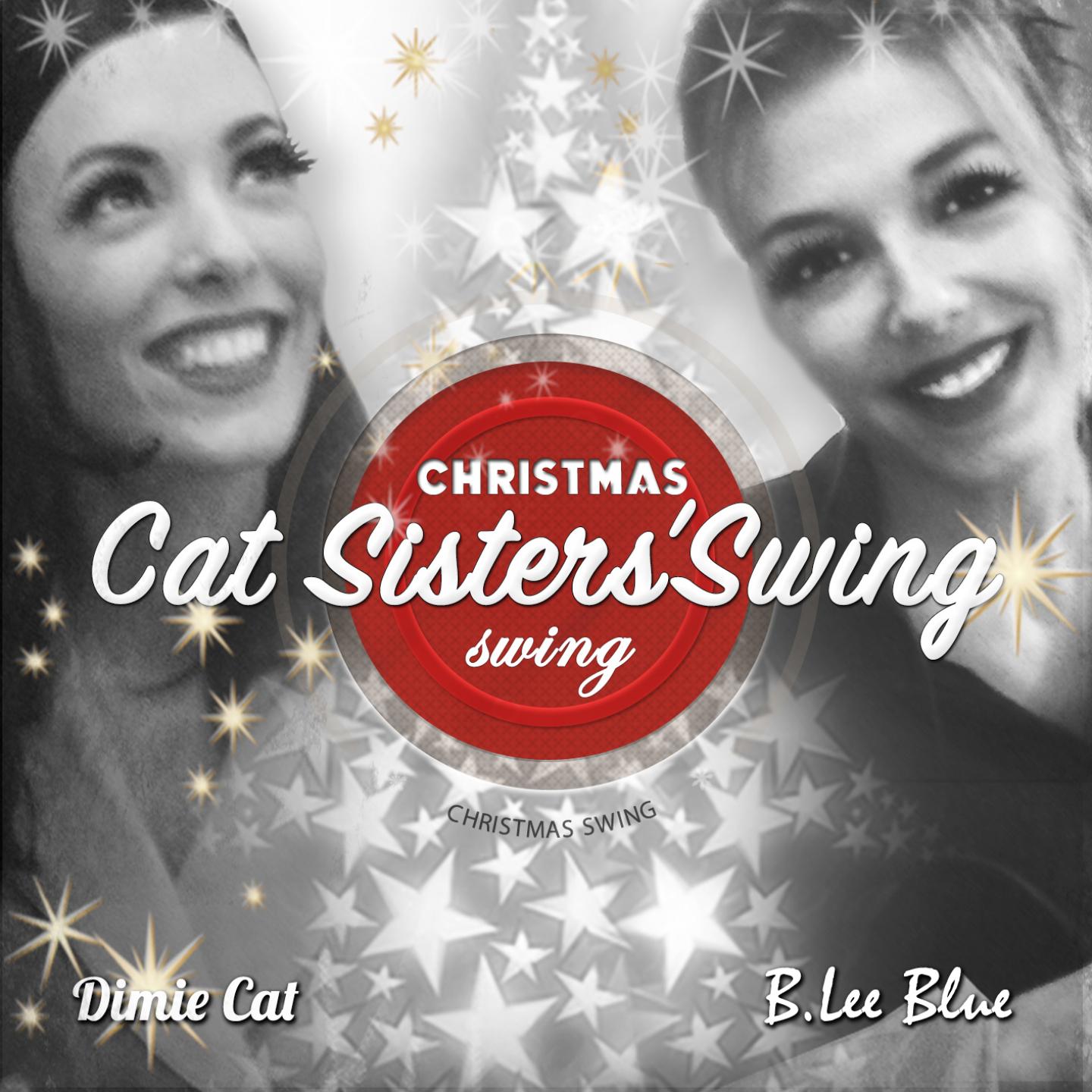 Сестра кэт. Cat sisters'Swing. Димие Кэт. Christmas Swing. Песни Dimie Cat.