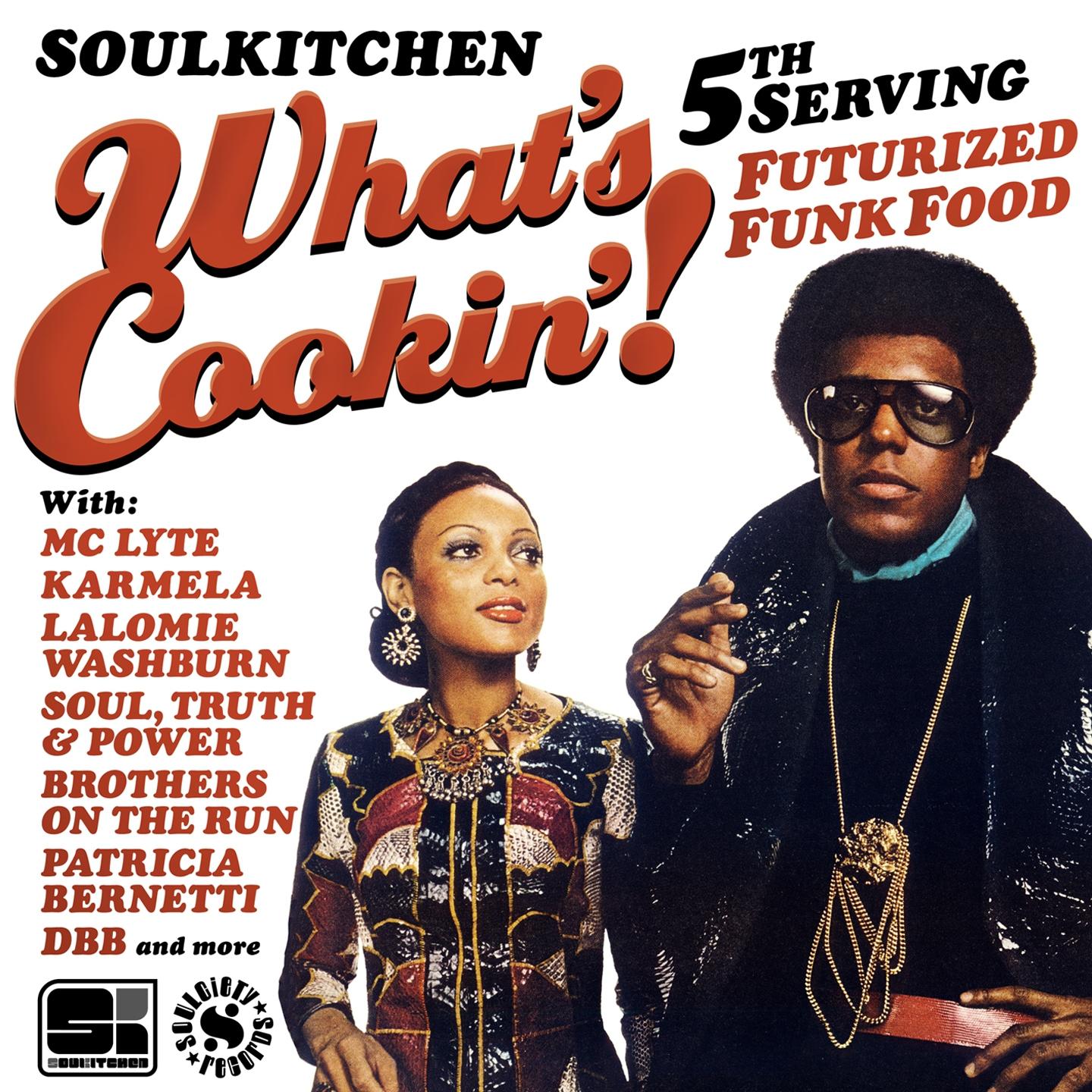 Постер альбома Soulkitchen What's Cookin'! 5th Serving (Futurized Funk Food)