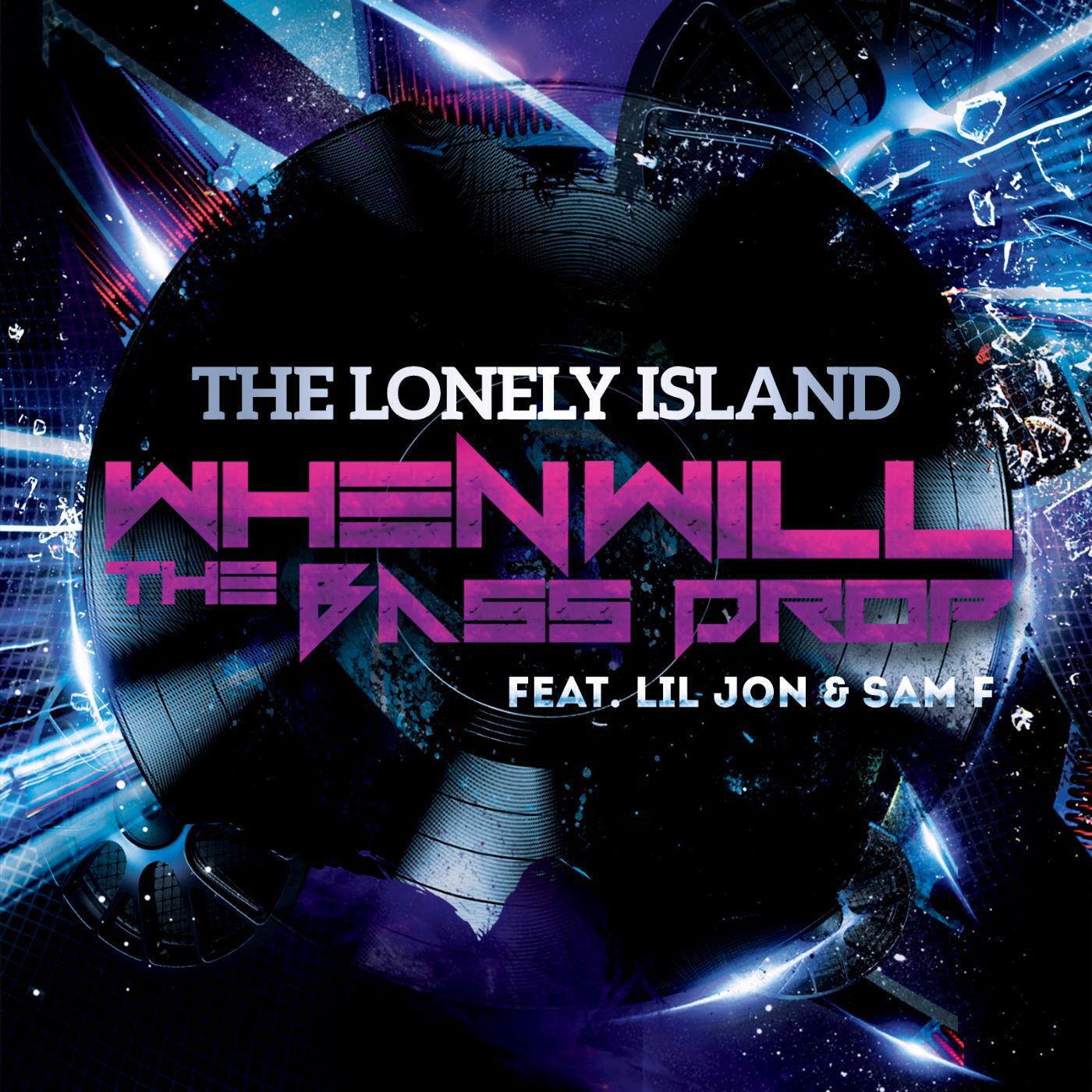 The Lonely Island - When Will the Bass Drop (feat. Lil Jon & Sam F)