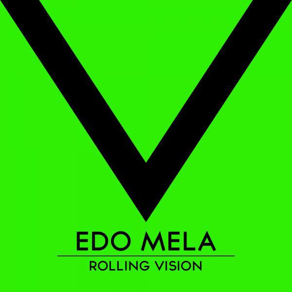 Edo Mela - Rolling Vision