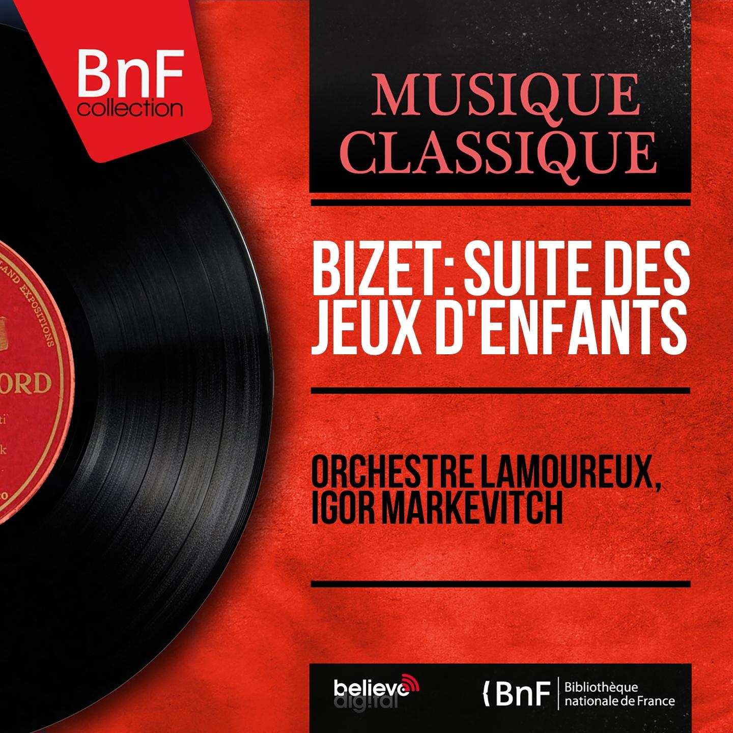 Постер альбома Bizet: Suite des Jeux d'enfants (Mono Version)