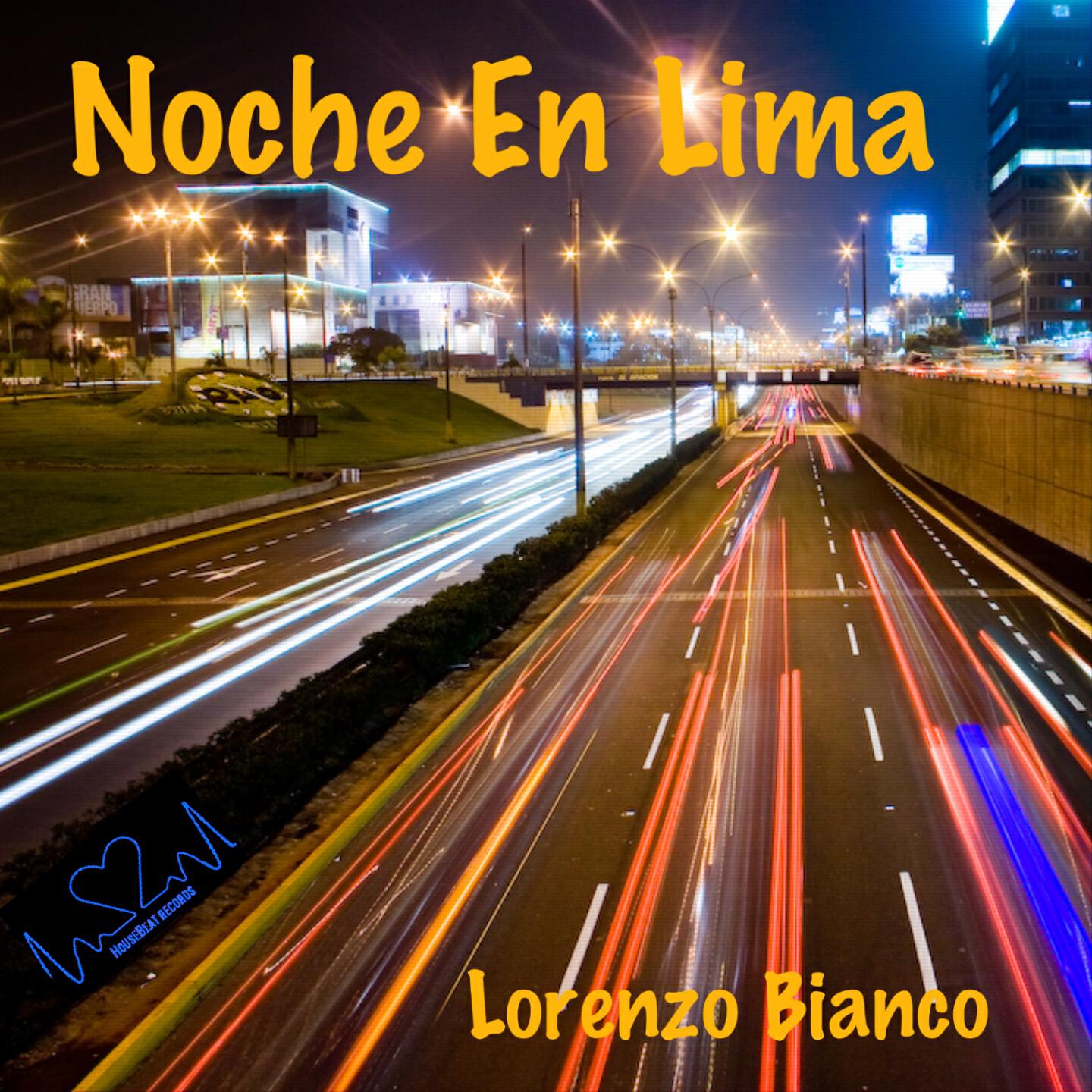 Lorenzo Bianco - Noche en Lima (Ricky kk Remix)
