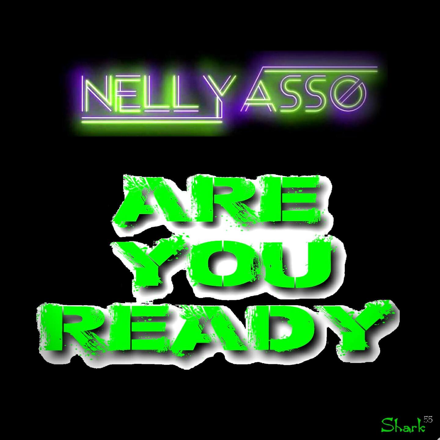 Nelly Asso - Are You Ready