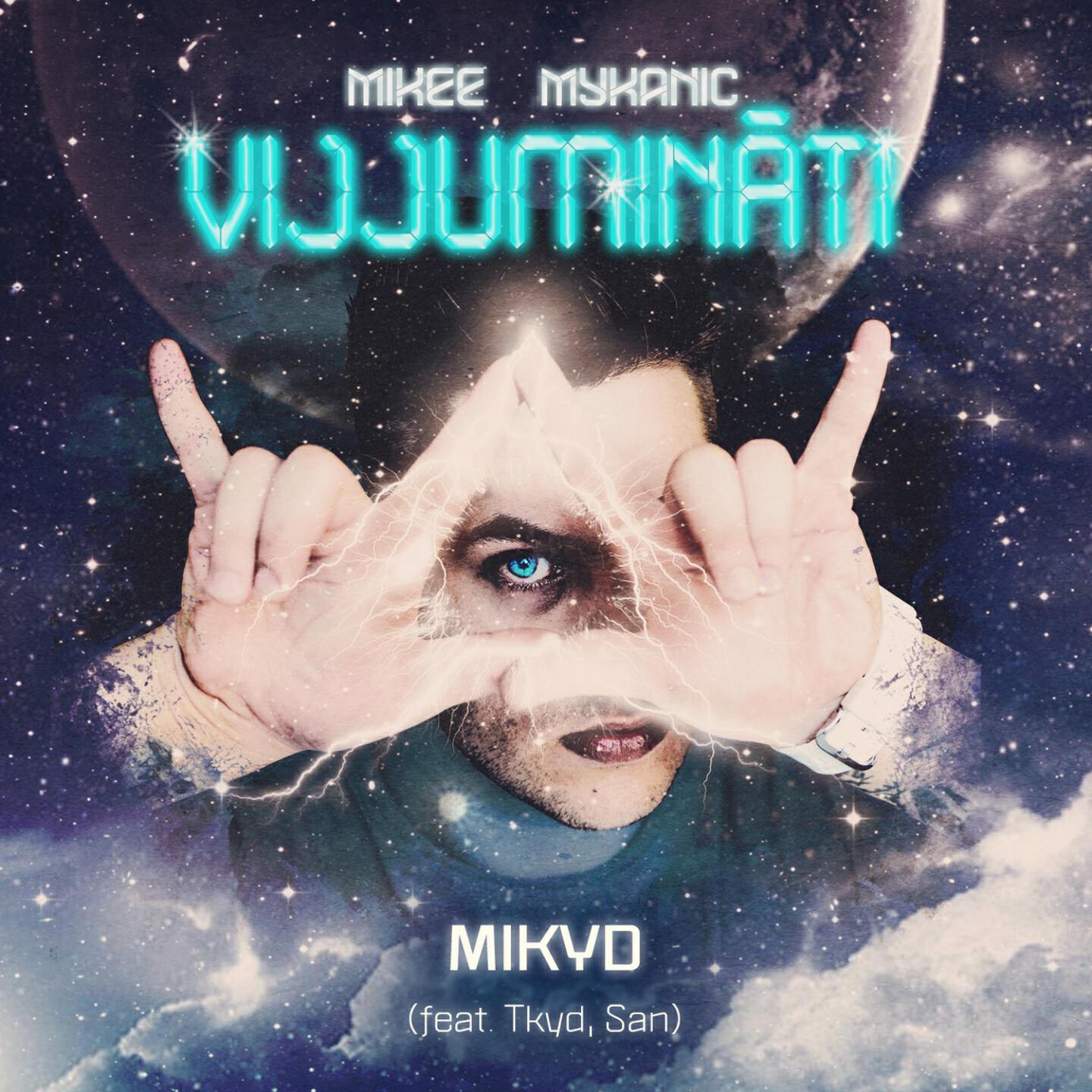 Mikee Mykanic - Mikyd (Vijjumináti)