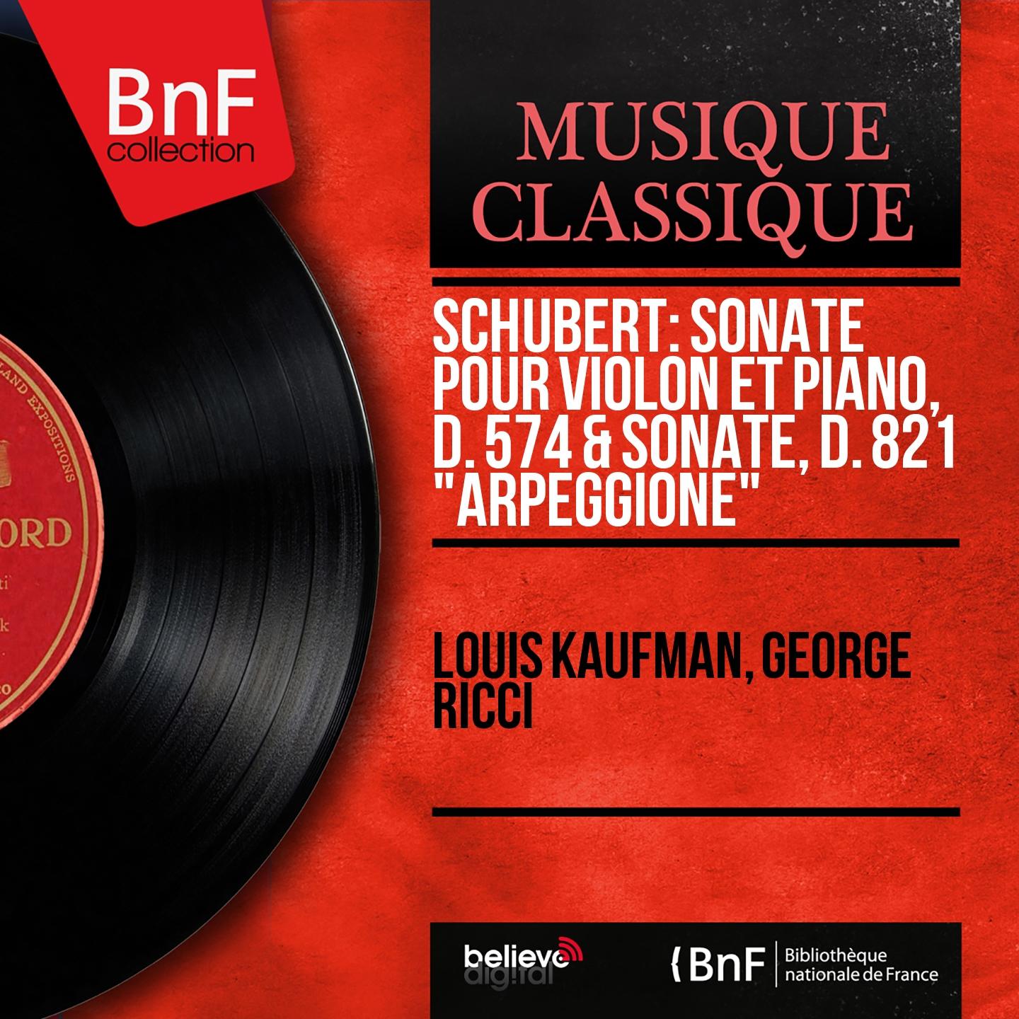 Постер альбома Schubert: Sonate pour violon et piano, D. 574 & Sonate, D. 821 "Arpeggione" (Mono Version)