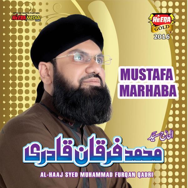 Syed Furqan Qadri - Mustafa Marhaba