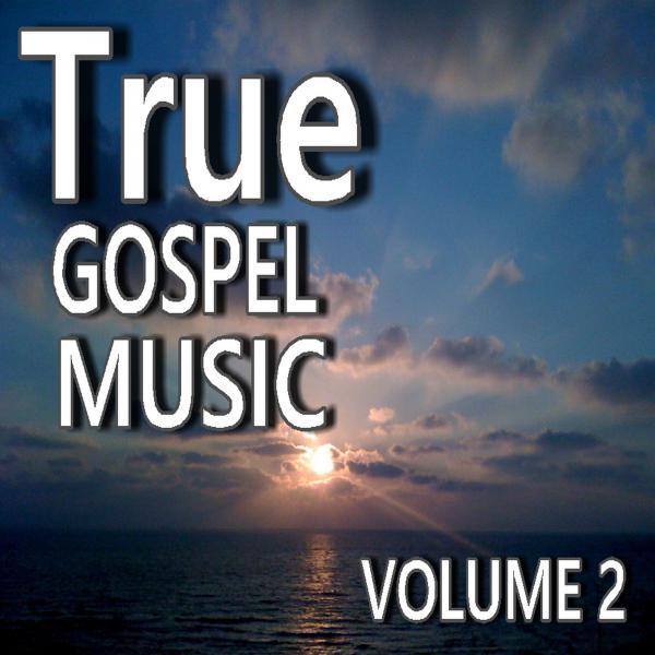 Постер альбома True Gospel Music, Vol. 2