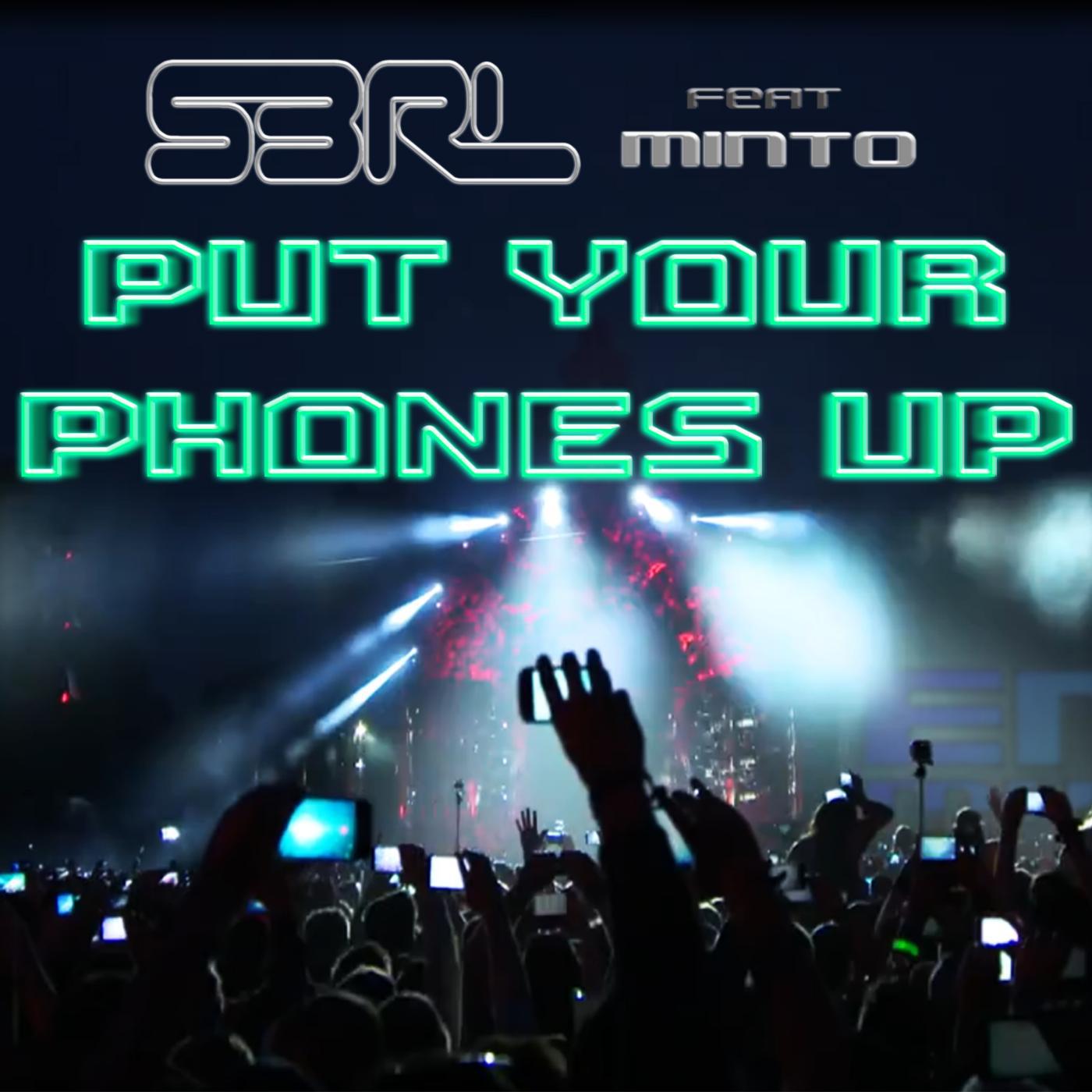 Постер альбома Put Your Phones up (feat. Minto)