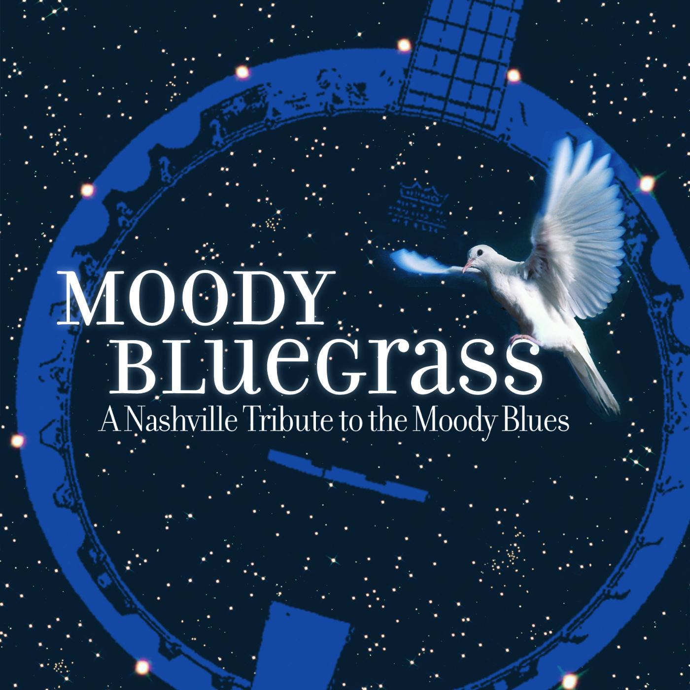 Постер альбома Moody Bluegrass: A Nashville Tribute to the Moody Blues