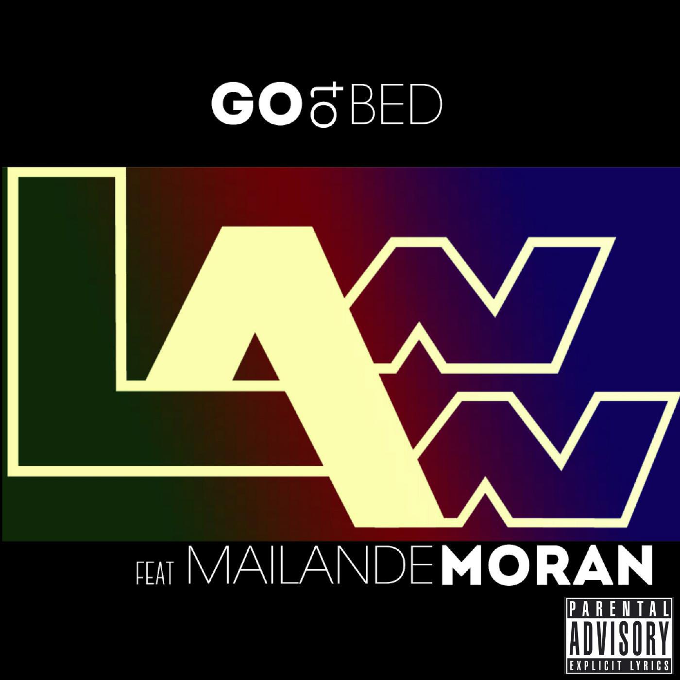 Постер альбома Go to Bed (feat. Mailande Moran)