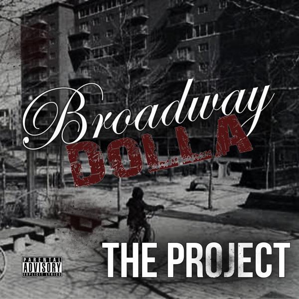 Broadway Dolla - Came Up