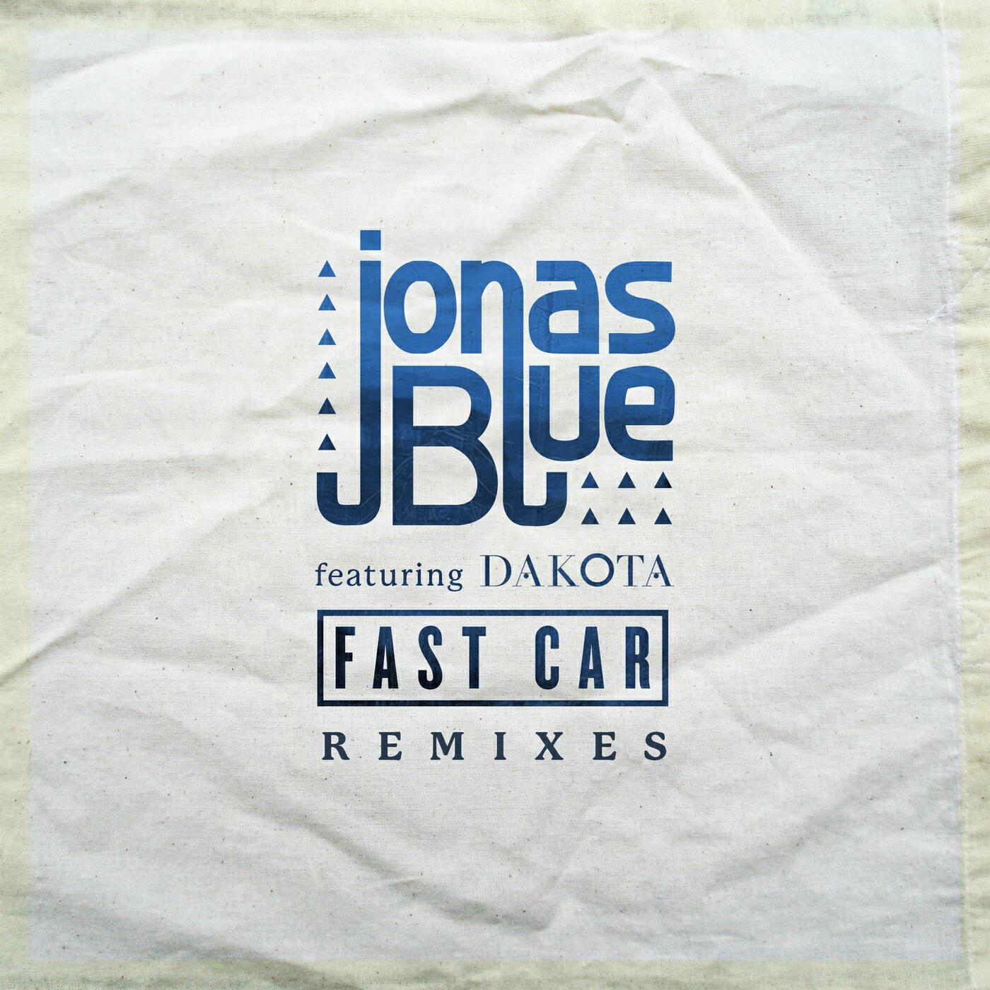Jonas blue fast car. Dakota fast car. Фаст кар Джонас Блю. Jonas Blue logo.