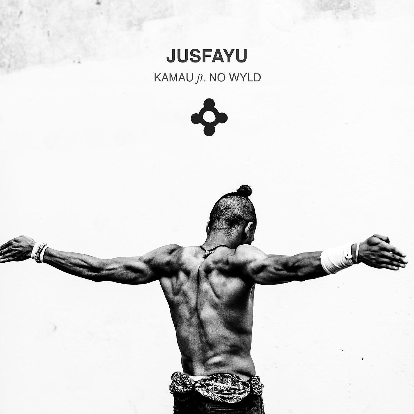 KAMAUU - Jusfayu (feat. No Wyld)