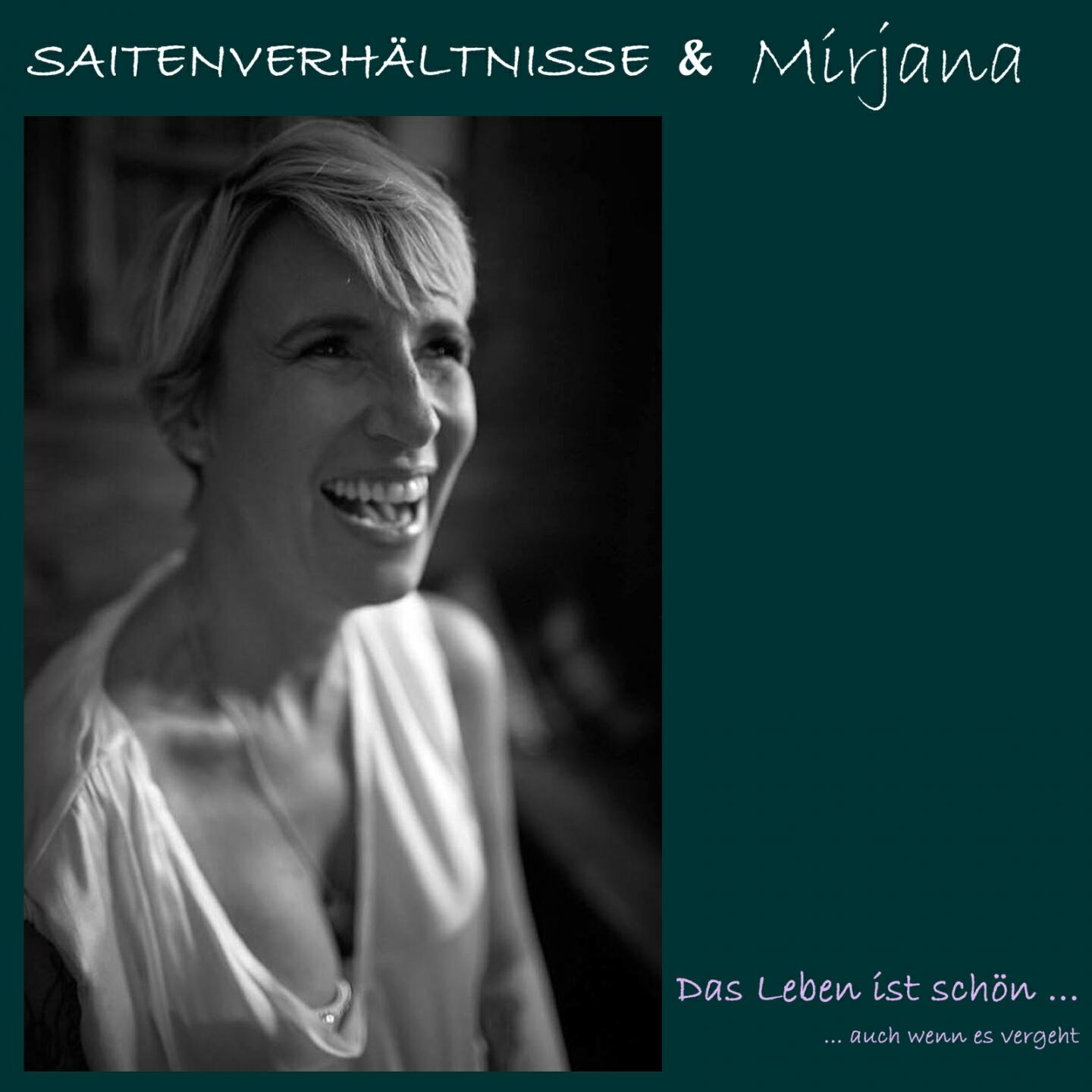 Saitenverhältnisse - Das Leben ist schön (Das Leben ist schön, auch wenn es vergeht)