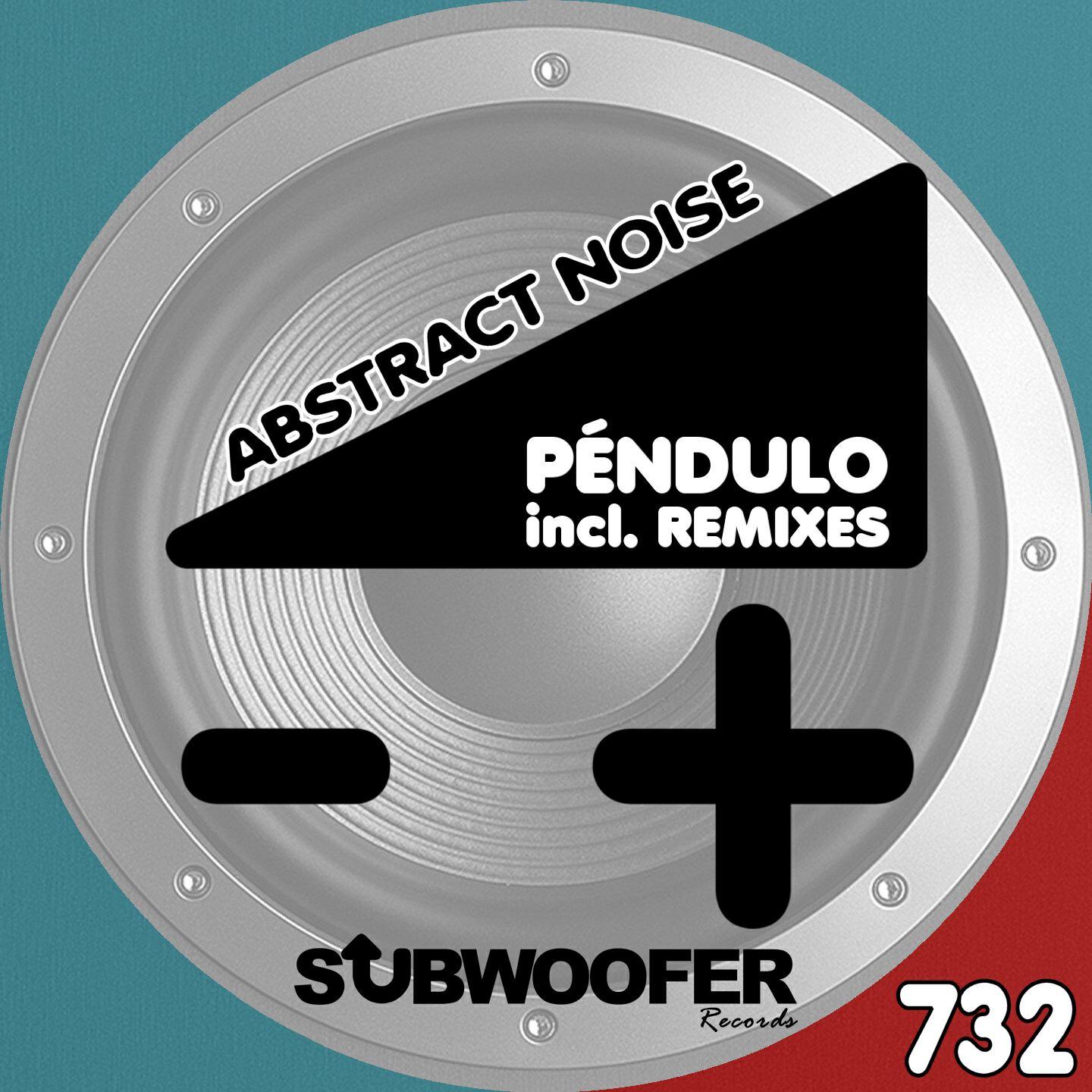 Péndulo - Abstract Noise (Mostech Remix)