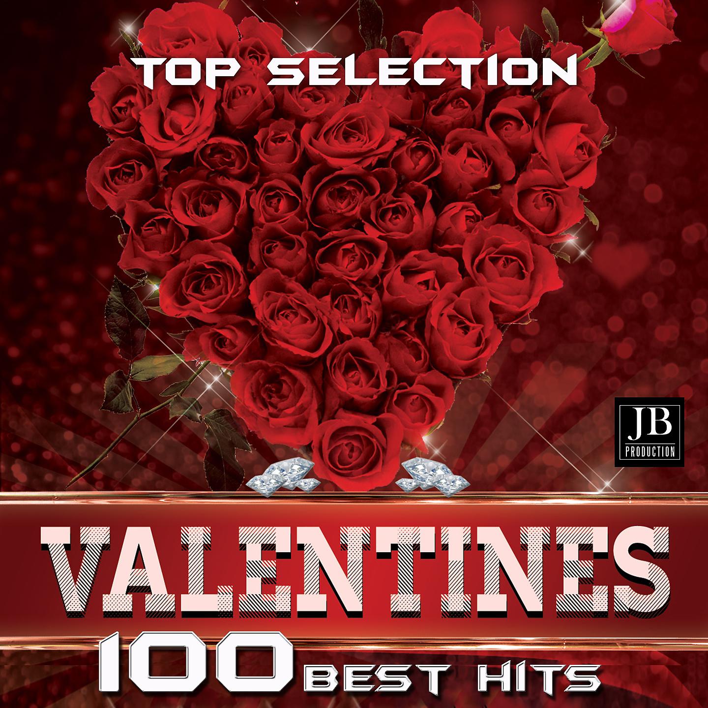Постер альбома Top Selection Valentines 100 Best Hits