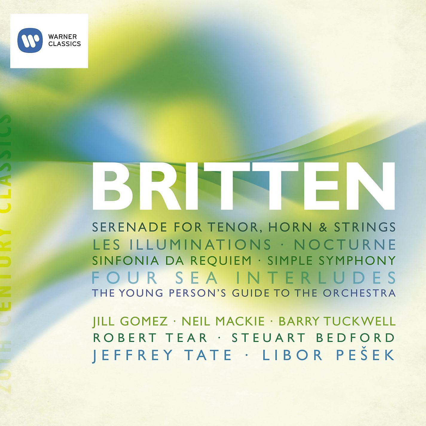 Постер альбома Benjamin Britten: Song Cycles, Sinfonia da Requiem, Four Sea Interludes