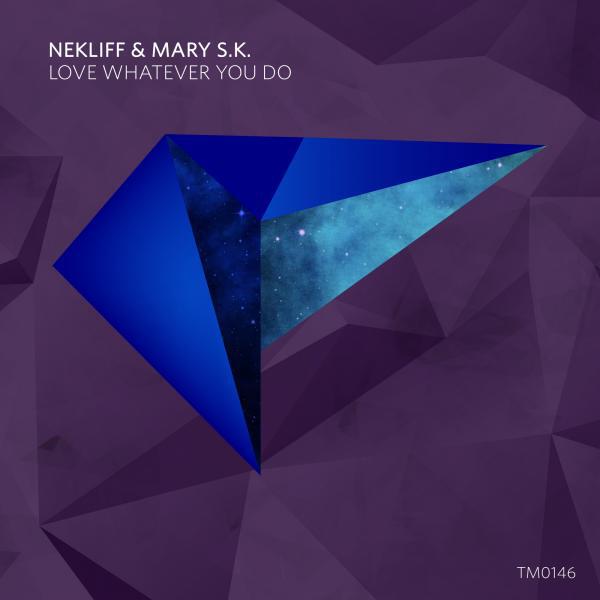 NekliFF - Love Whatever You Do (Original Mix)