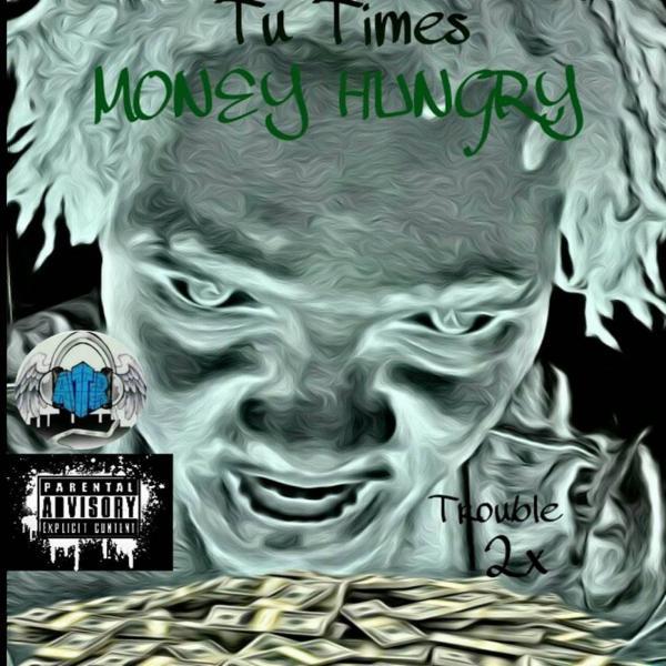 Постер альбома Money Hungry