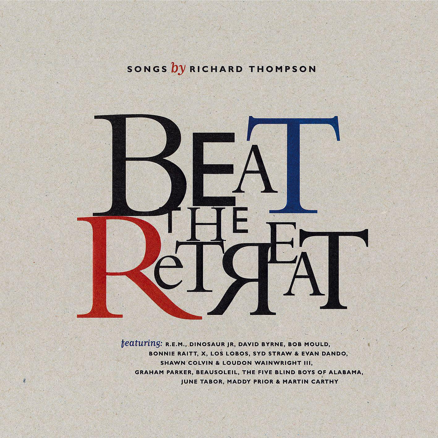 Постер альбома Beat The Retreat: Songs By Richard Thompson