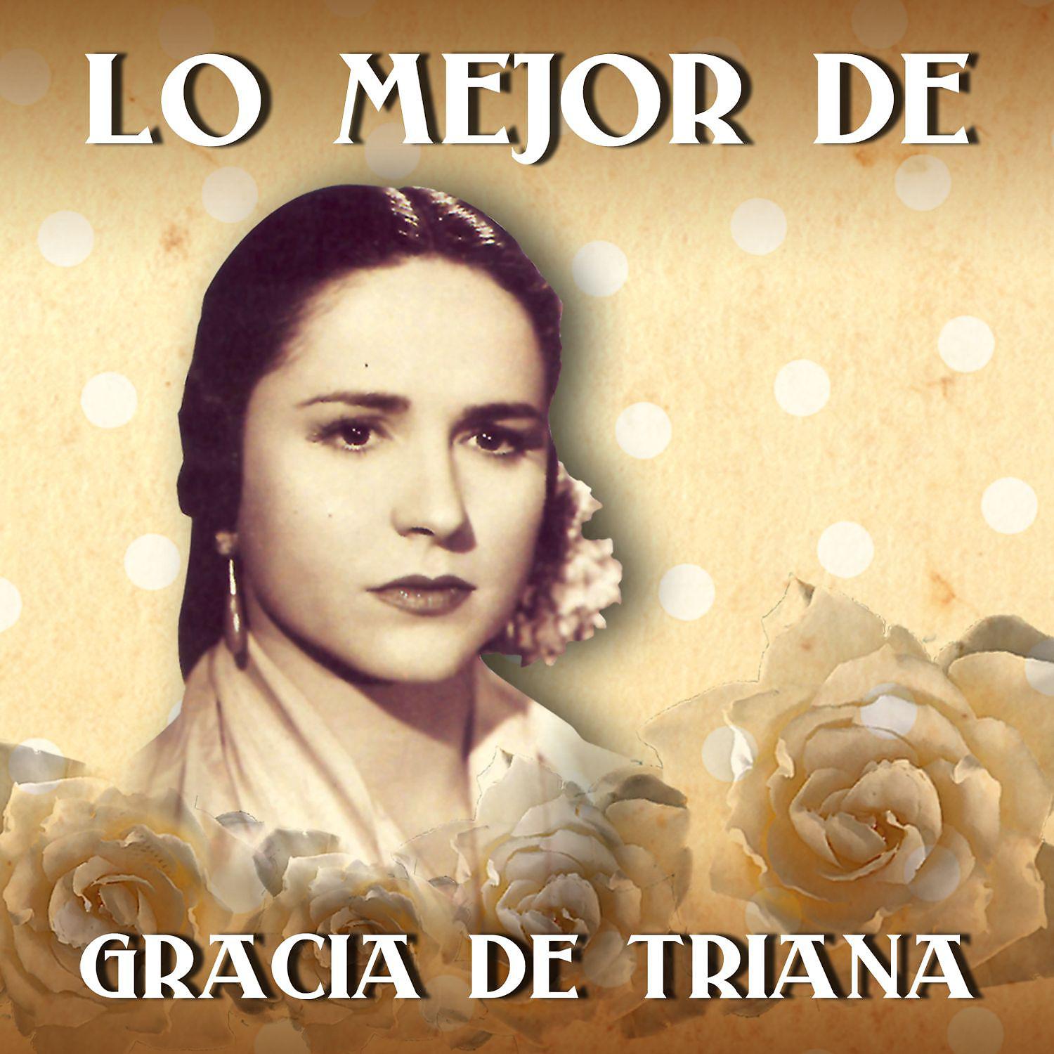 Постер альбома Lo Mejor de Gracia de Triana