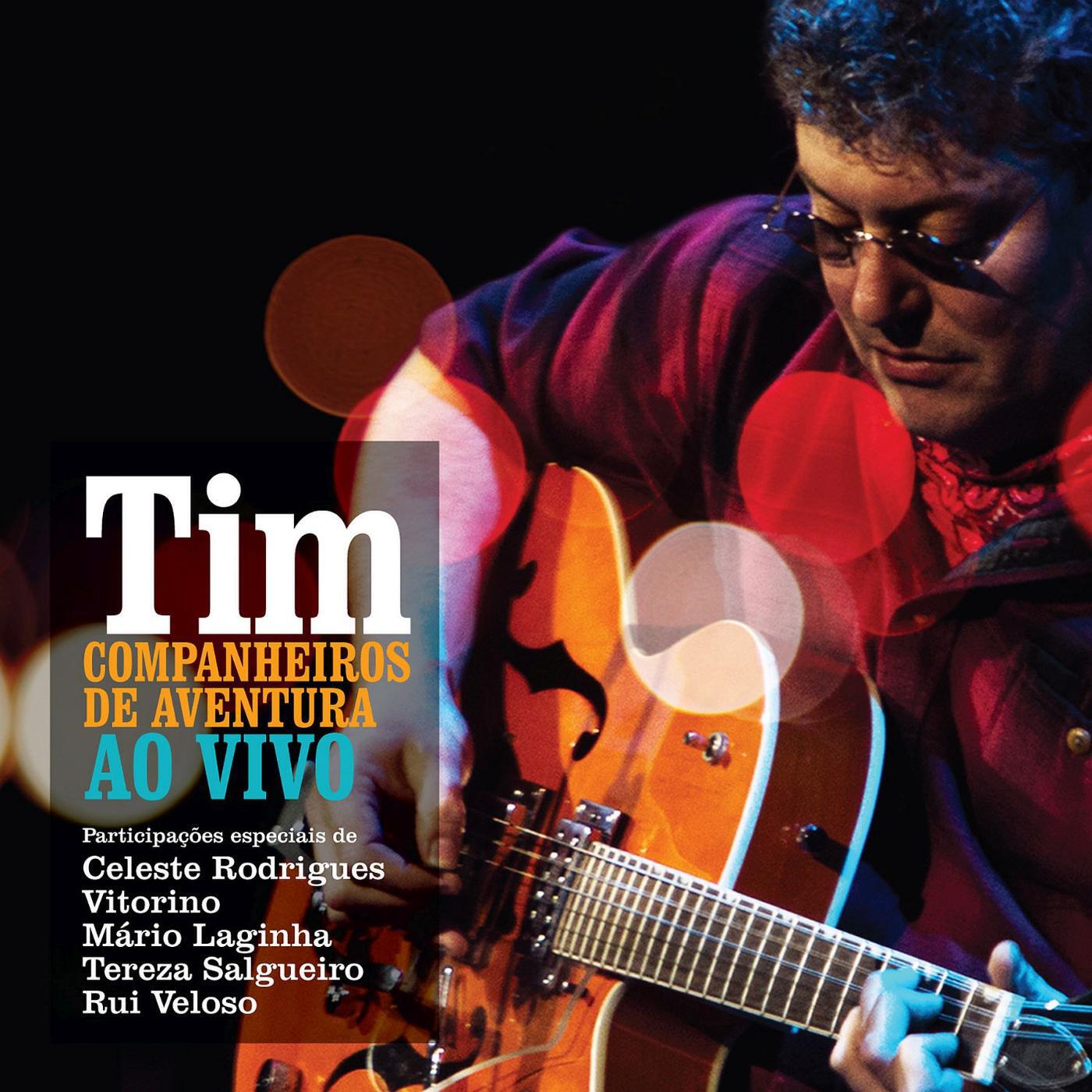TIM - É para Amanhã (Ao Vivo) [feat. Teresa Salgueiro & Rui Veloso]