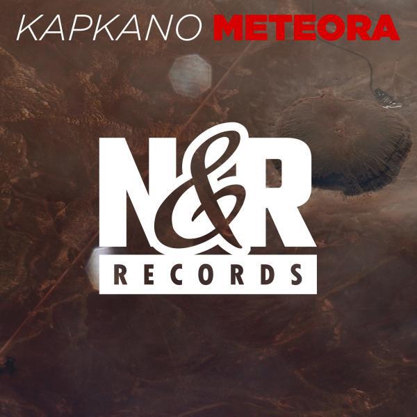 Kapkano - Meteora (Original Mix)