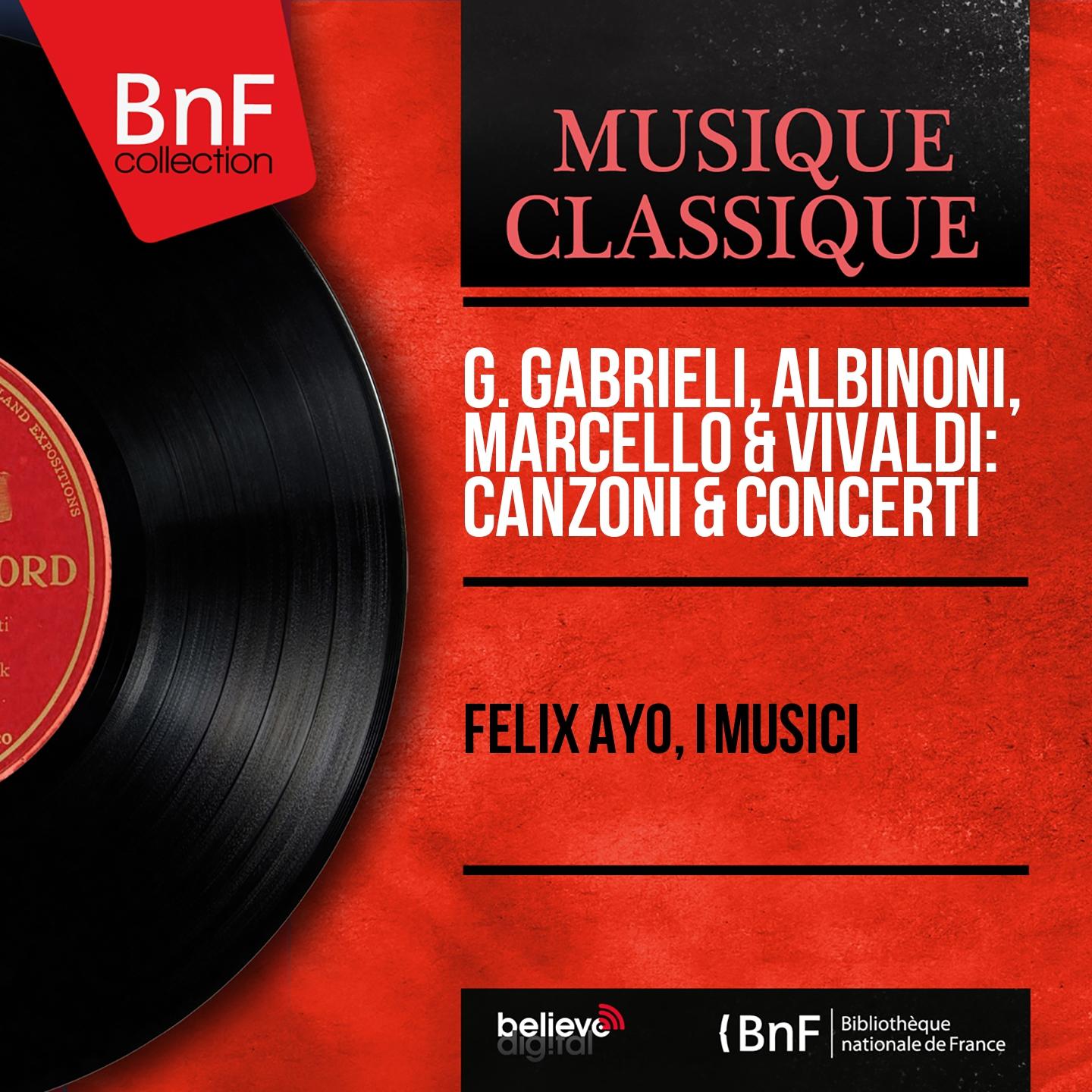 Постер альбома G. Gabrieli, Albinoni, Marcello & Vivaldi: Canzoni & Concerti (Mono Version)