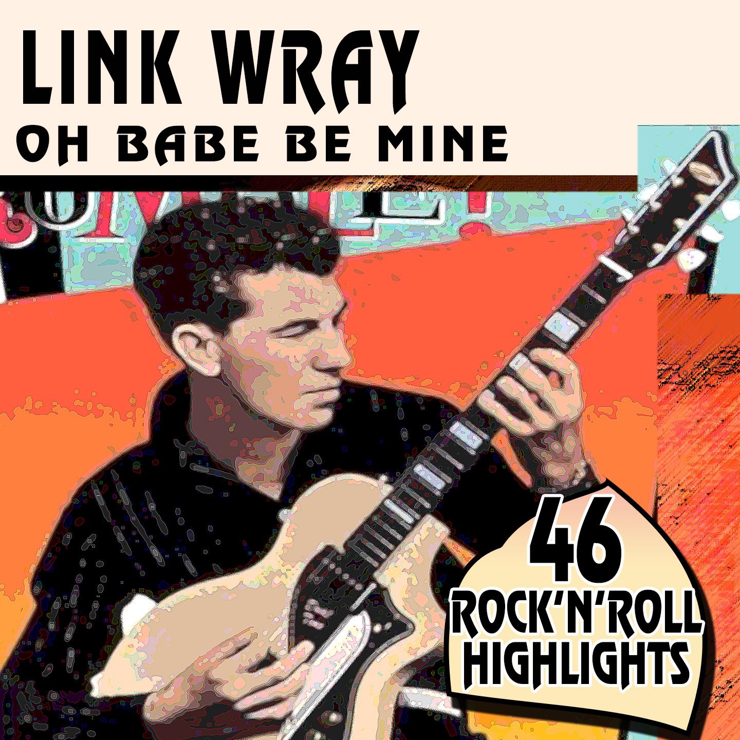 Постер альбома Oh Babe Be Mine (46 Rare Rock'N'Roll Highlights)