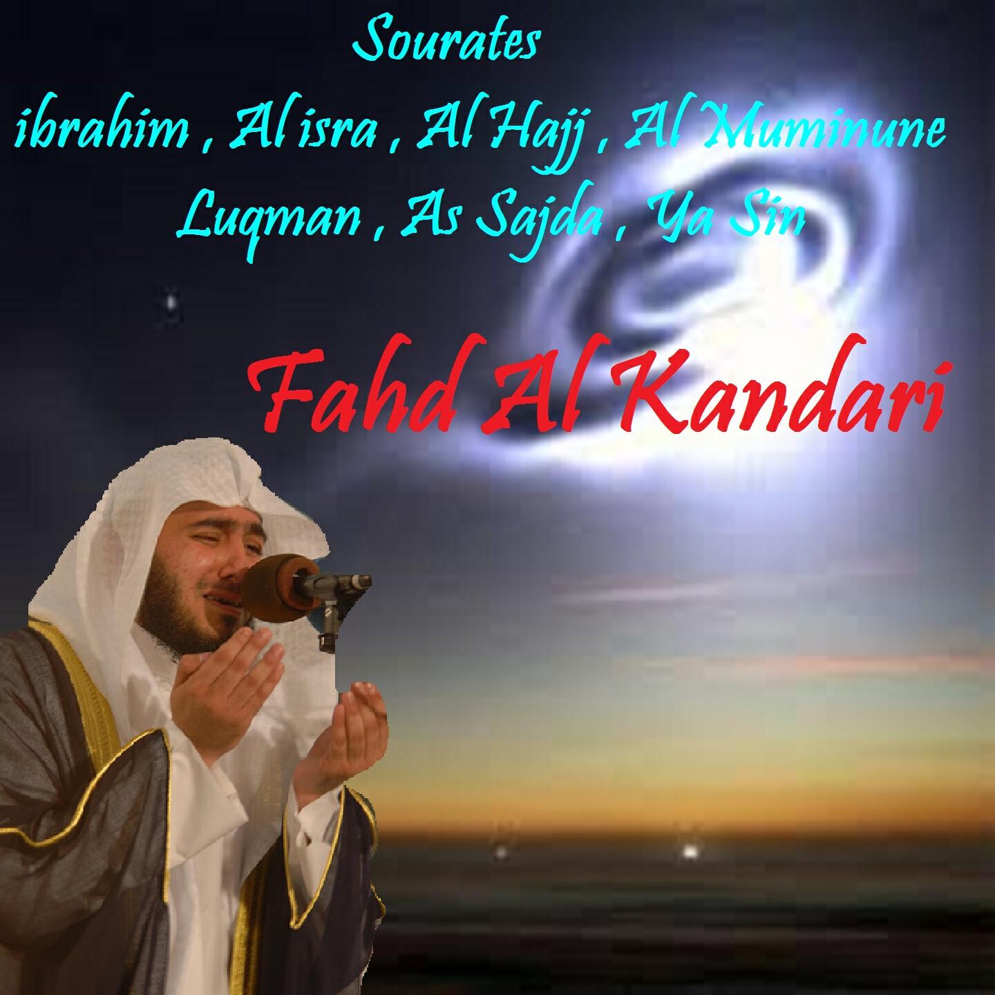 Fahd Al Kandari - Sourate Al isra, Pt. 2 (Quran)
