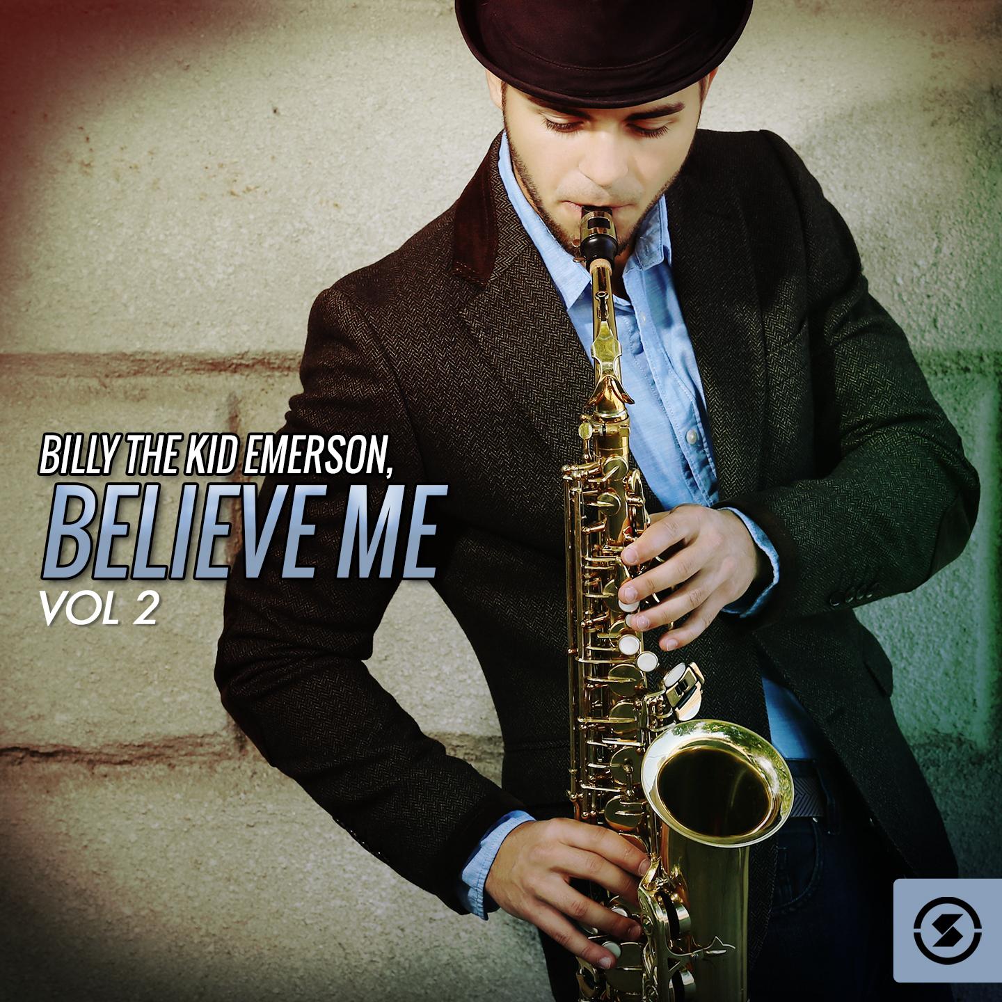 Постер альбома Believe Me, Vol. 2