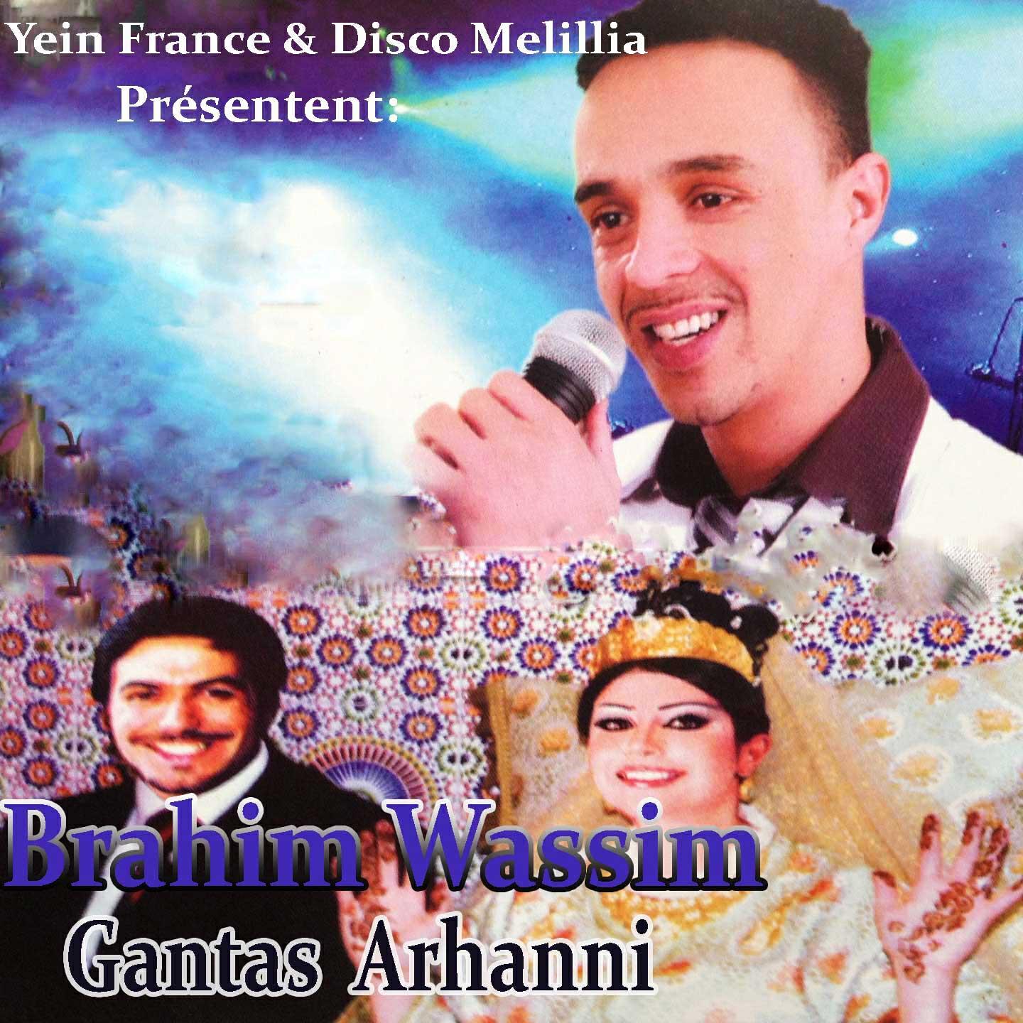Brahim Wassim - Gantas Arhanni