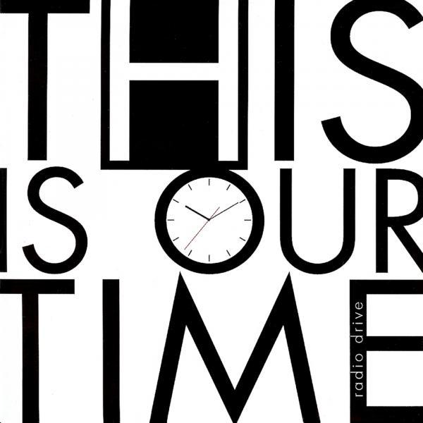 Постер альбома This Is Our Time