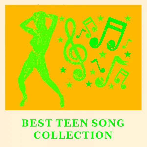 Постер альбома Best Teen Song Collection