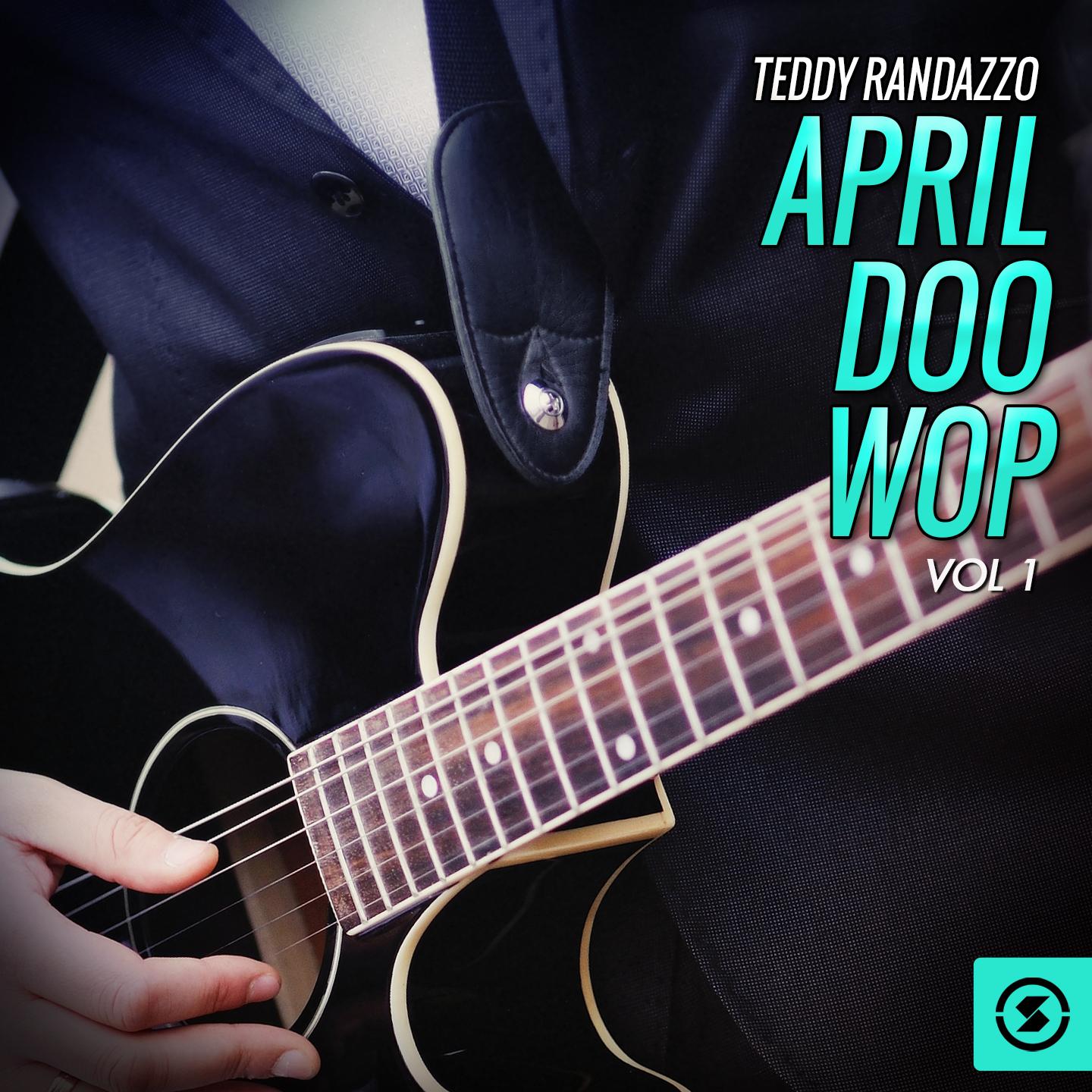 Постер альбома April Doo Wop, Vol. 1