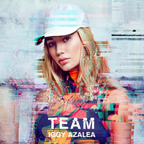 Iggy Azalea - Team