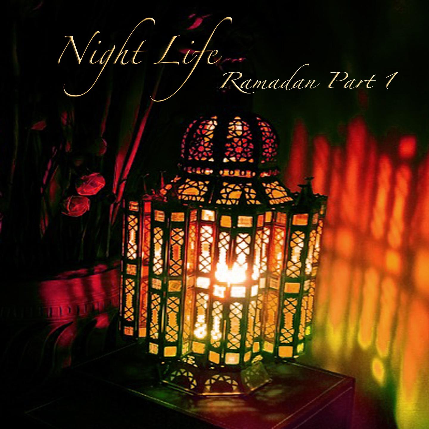 Постер альбома Night Life Ramadan, Vol. 1