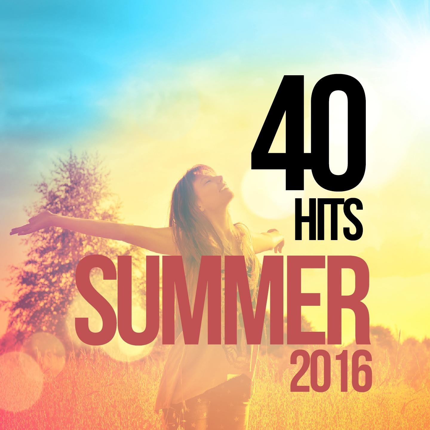 Постер альбома 40 Hits Summer 2016