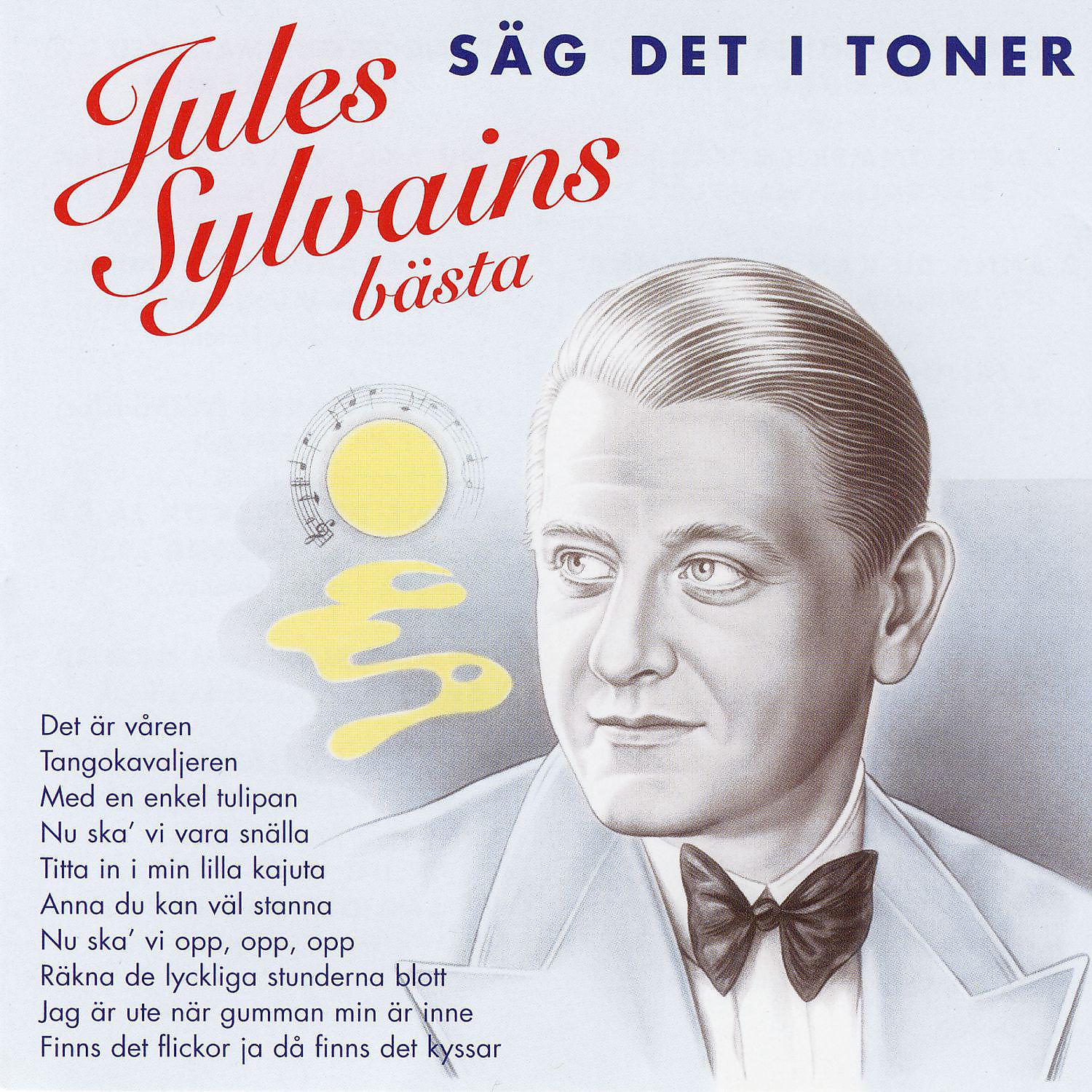 Постер альбома Säg Det I Toner - Jules Sylvains Bästa