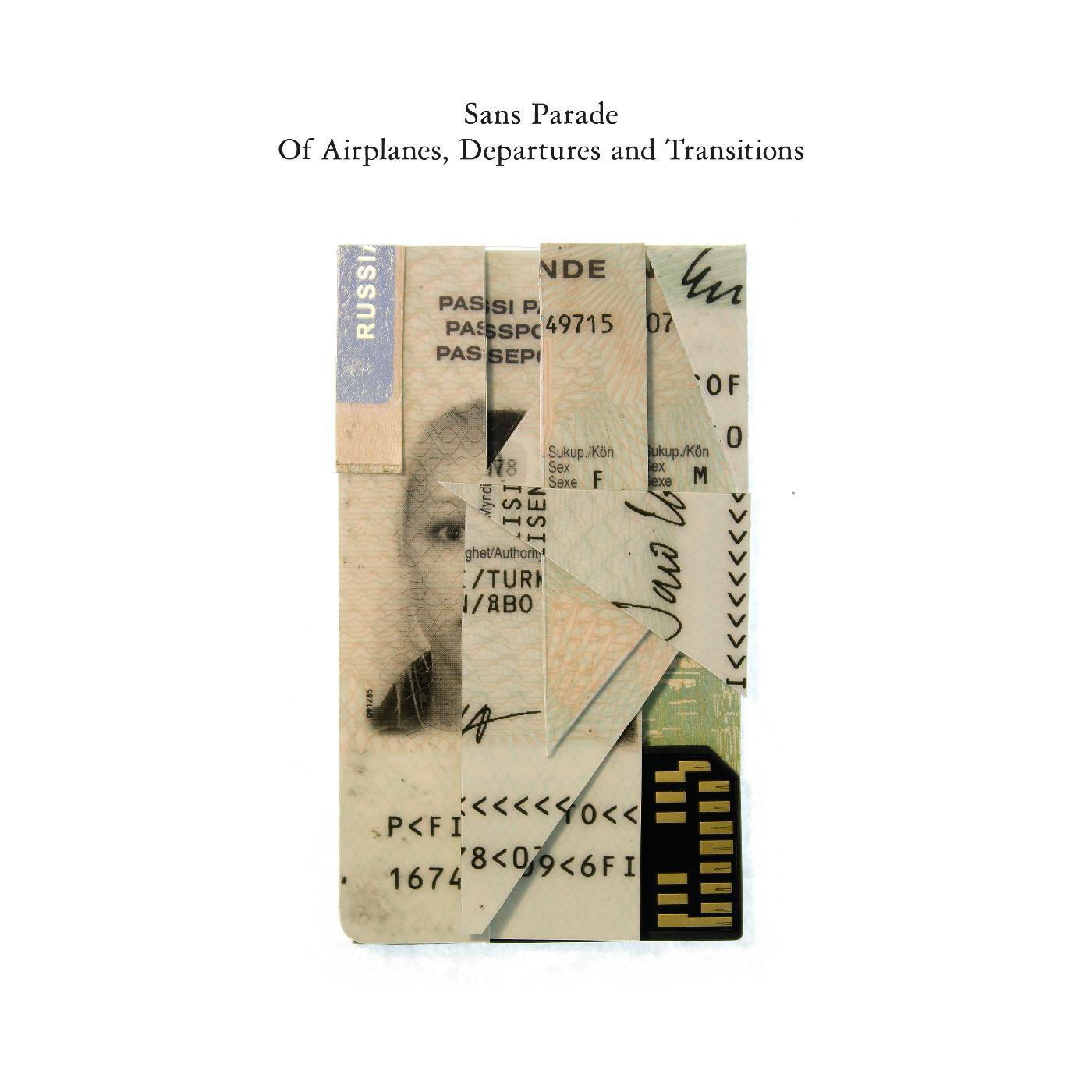 Sans Parade - Of Airplanes, Departures and Transitions