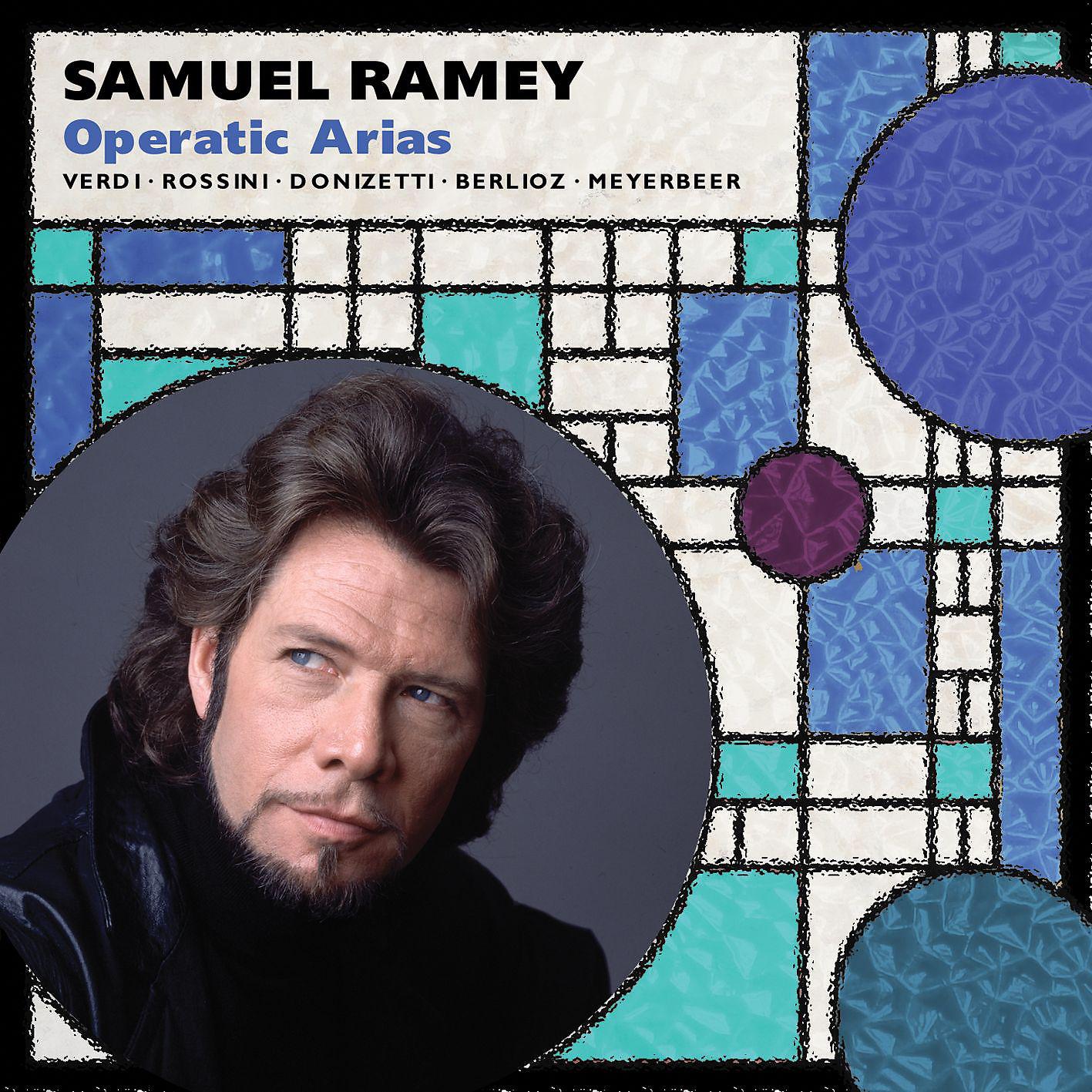 Постер альбома Samuel Ramey: Opera Arias