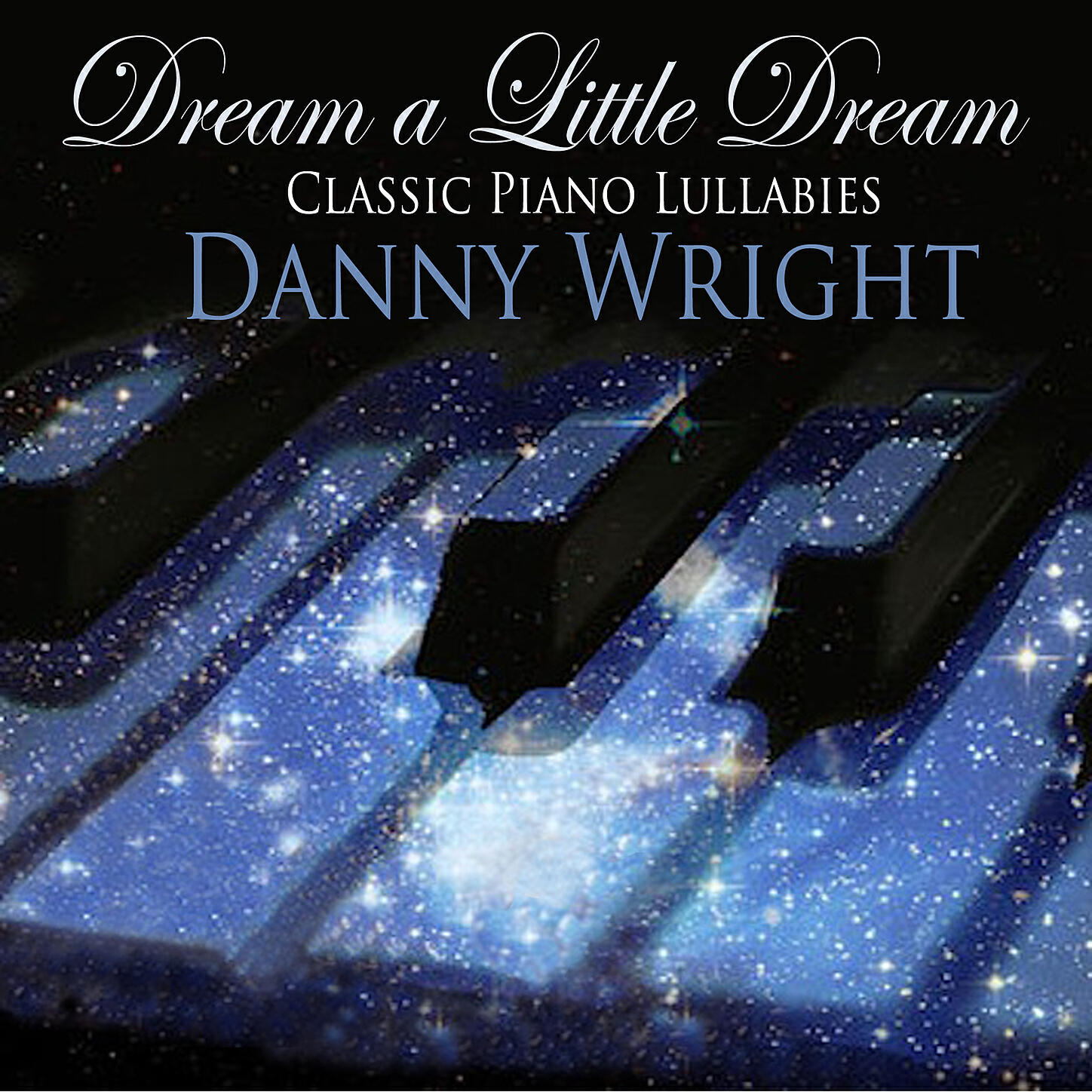 Danny Wright - Brahms's Lullaby (