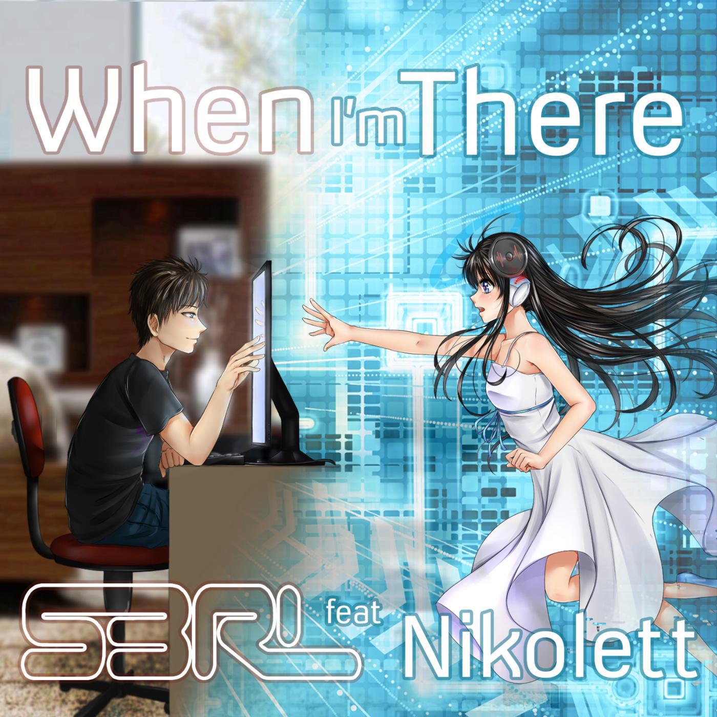 Постер альбома When I'm There (feat. Nikolett)