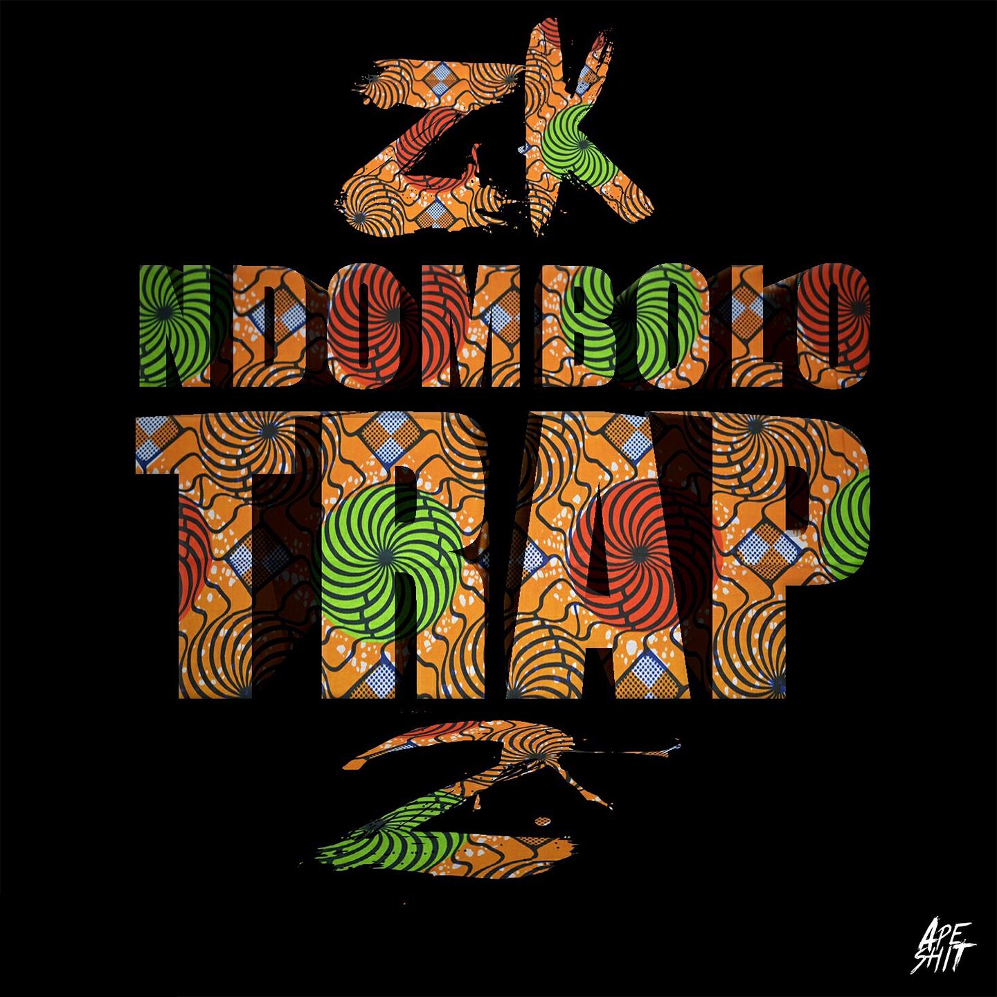 ZK - Ndombolo Trap, Pt. 2
