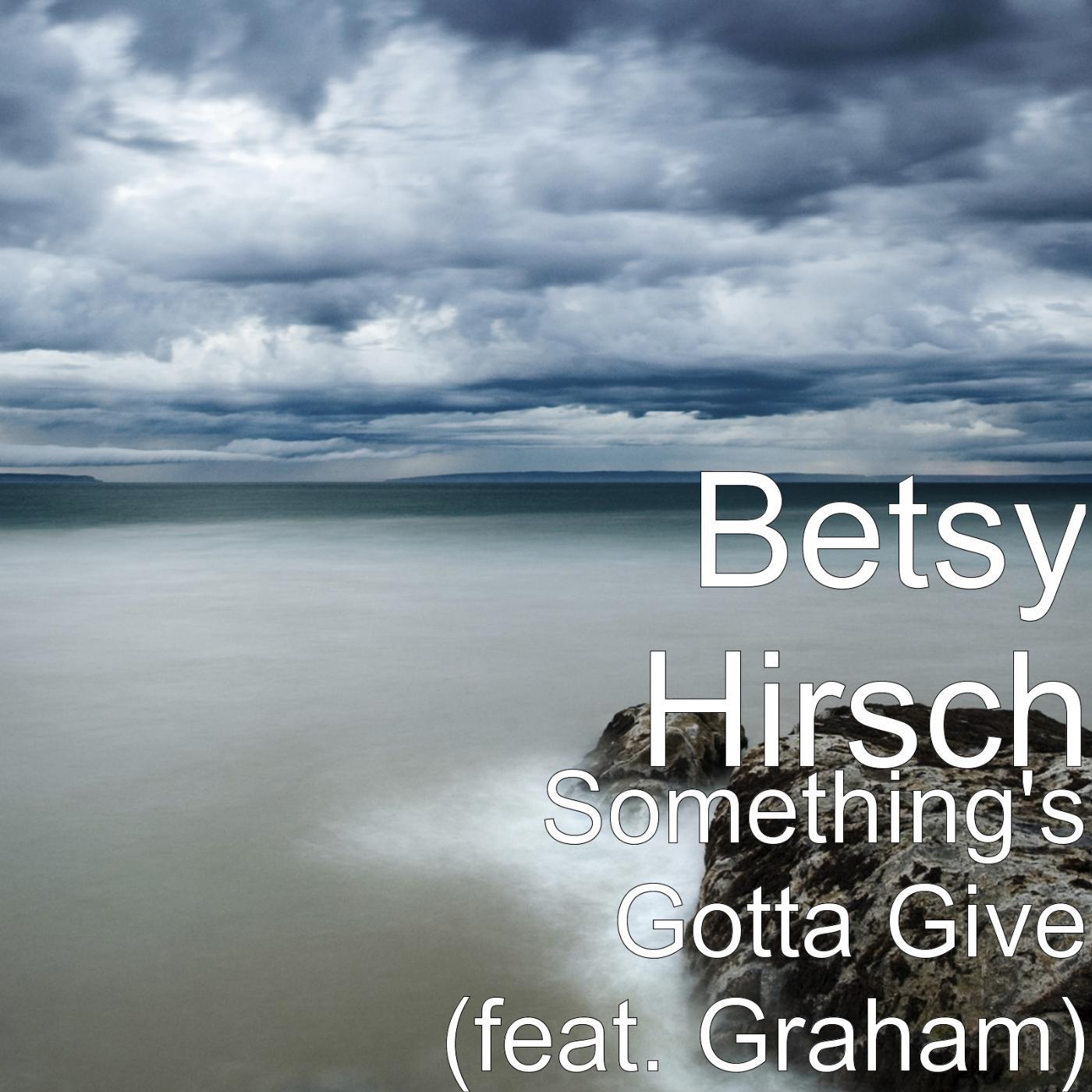 Постер альбома Something's Gotta Give (feat. Graham)