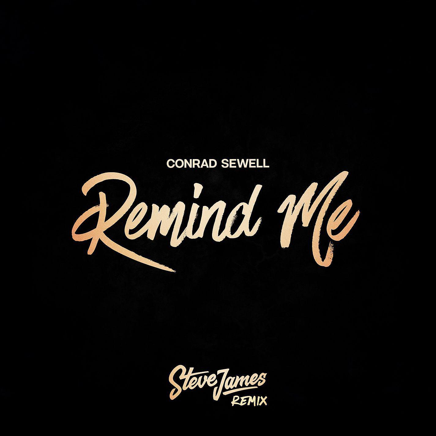 Постер альбома Remind Me (Steve James Remix)