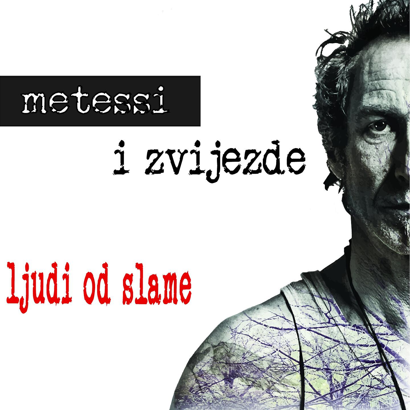 Metessi I Zvijezde - Ljudi Od Slame