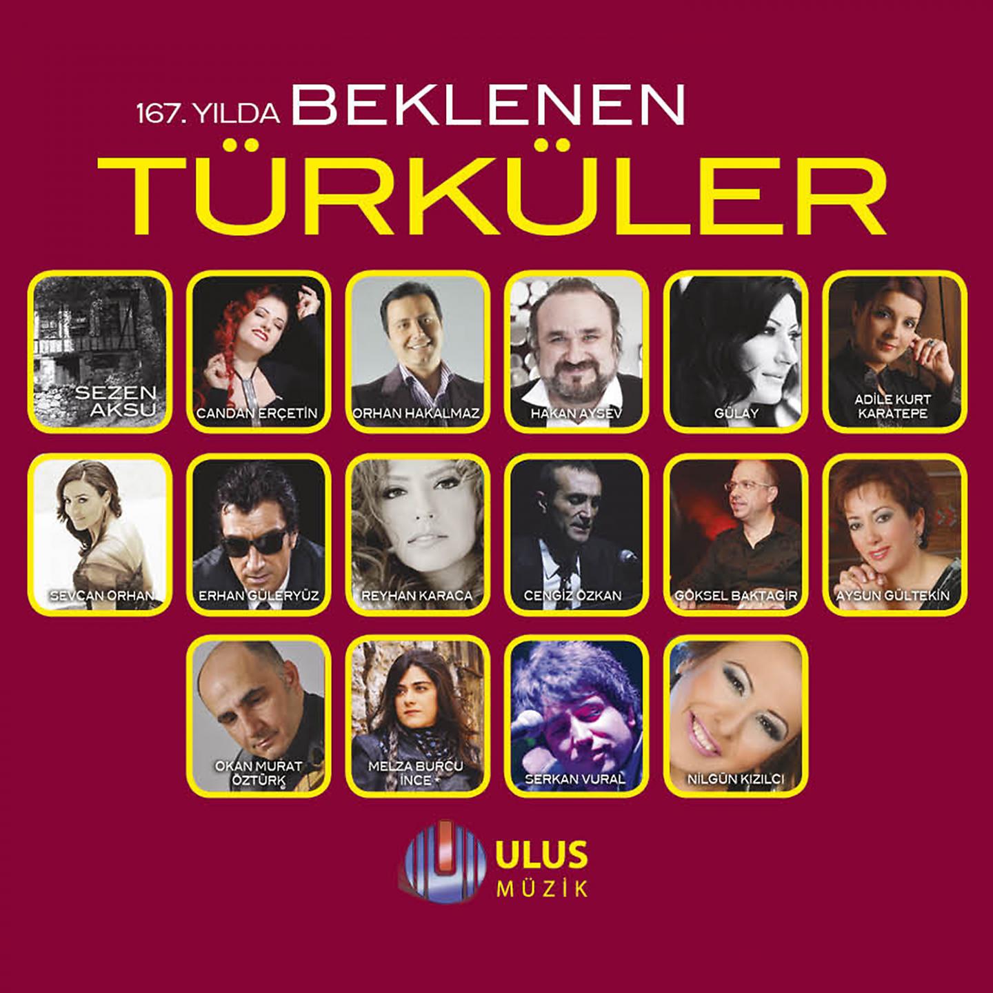 Постер альбома 167. Yılda Beklenen Türküler